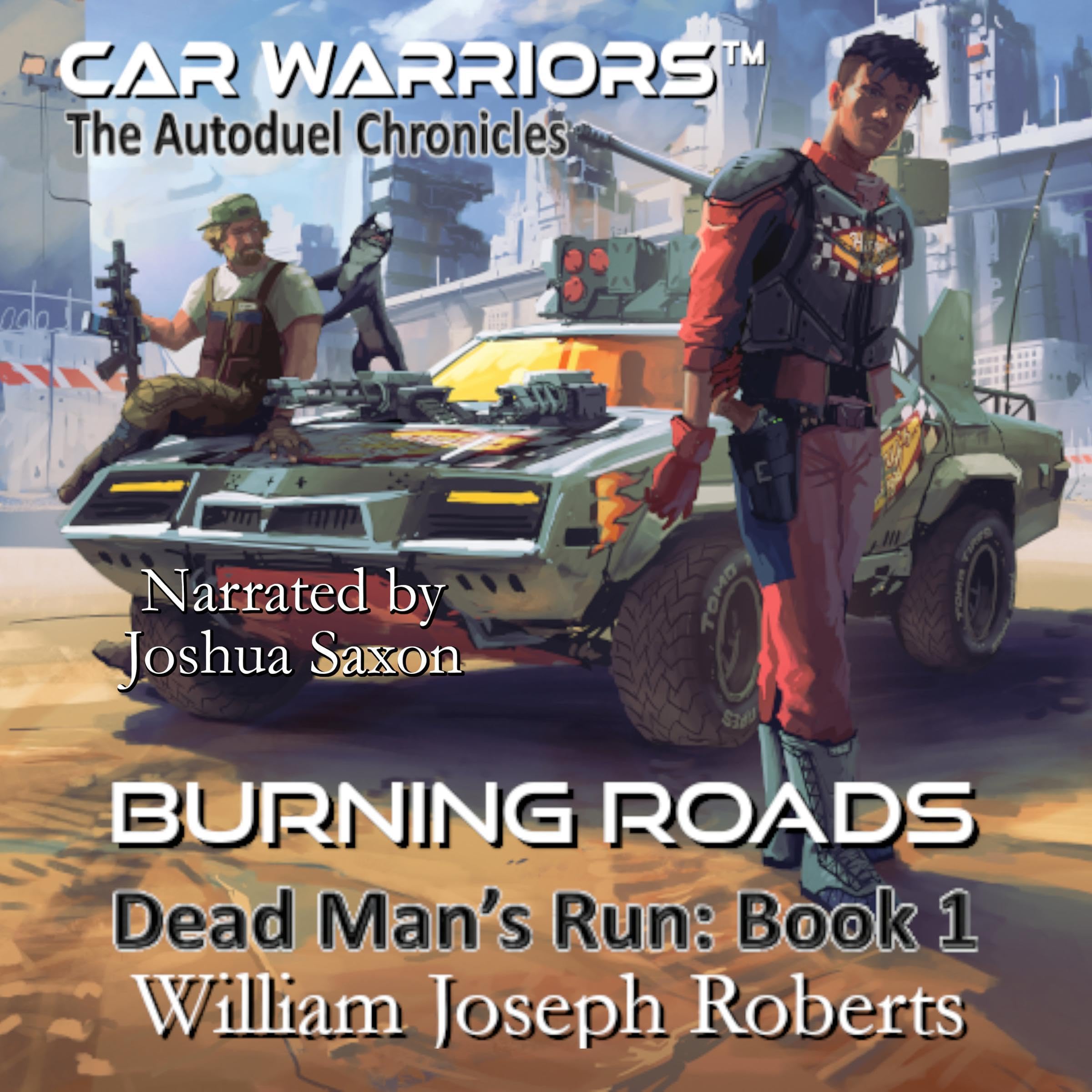 Burning Roads (Car Warriors: Autoduel Chronicles)