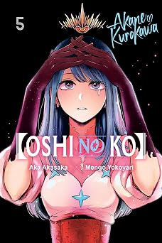 [Oshi No Ko], Vol. 5 Volume 5