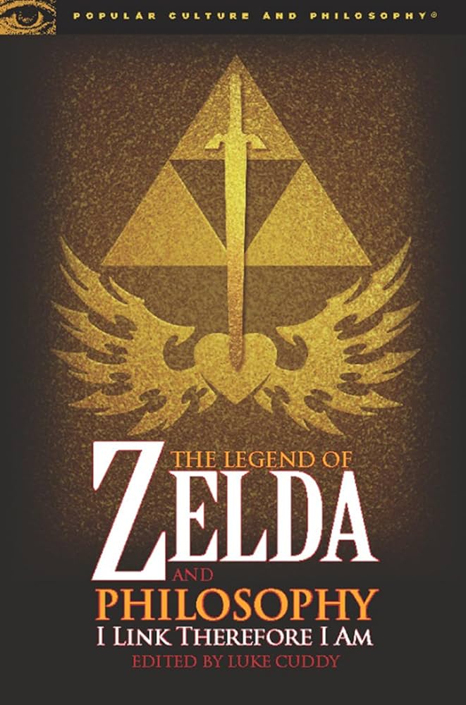 文学・小説 Myth, Legend and Custom in the ... The Legend of Zelda and Philosophy: I Link Therefore I Am