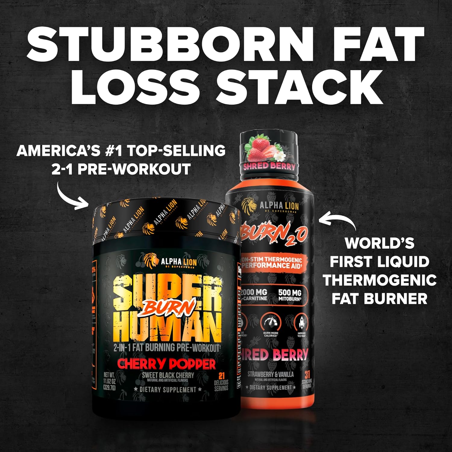 ALPHA LION Stubborn Fat Loss Stack – Superhuman Burn Pre Workout + Burn2O Liquid L-Carnitine 2000mg (Shredberry)– Thermogenic Fat Burner & Energy Supplement for Men and Women