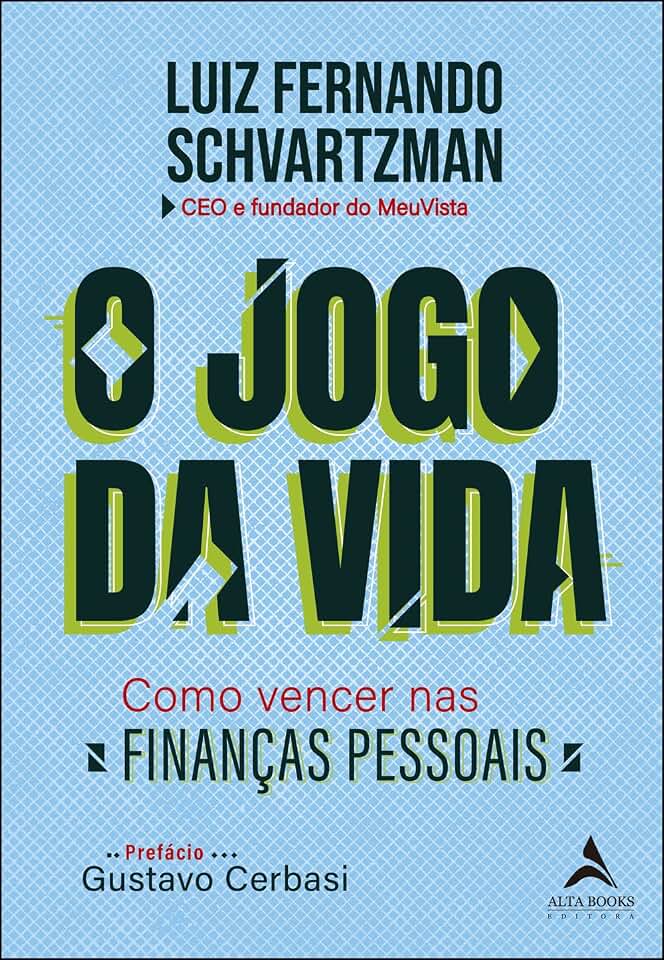 O jogo da vida: como vencer nas finanças pessoais
