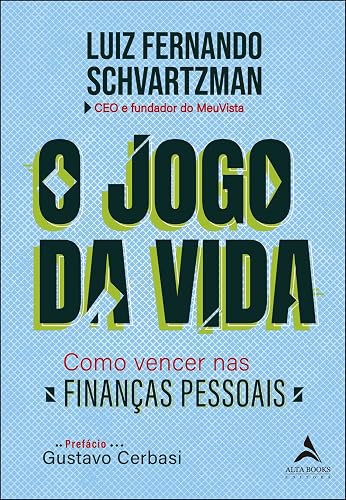 O Jogo da Vida: Como Vencer nas Finanças Pessoais