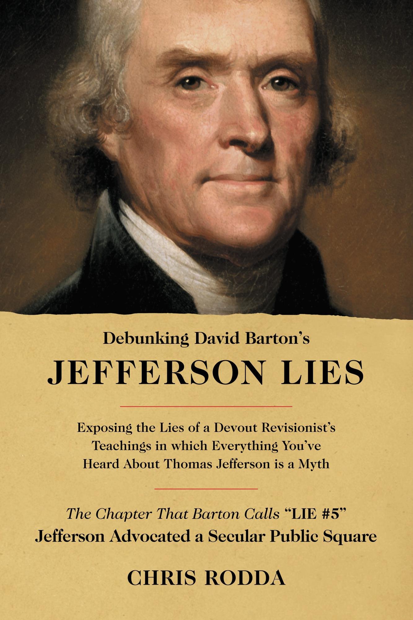 Debunking David Barton's Jefferson Lies: #5 - Jefferson Advocated a Secular Public Square