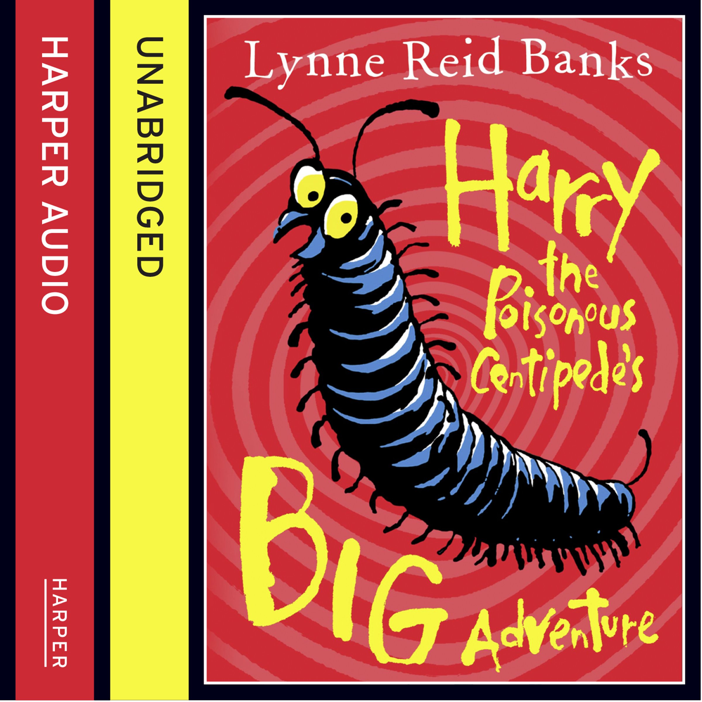Harry the Poisonous Centipede's Big Adventure