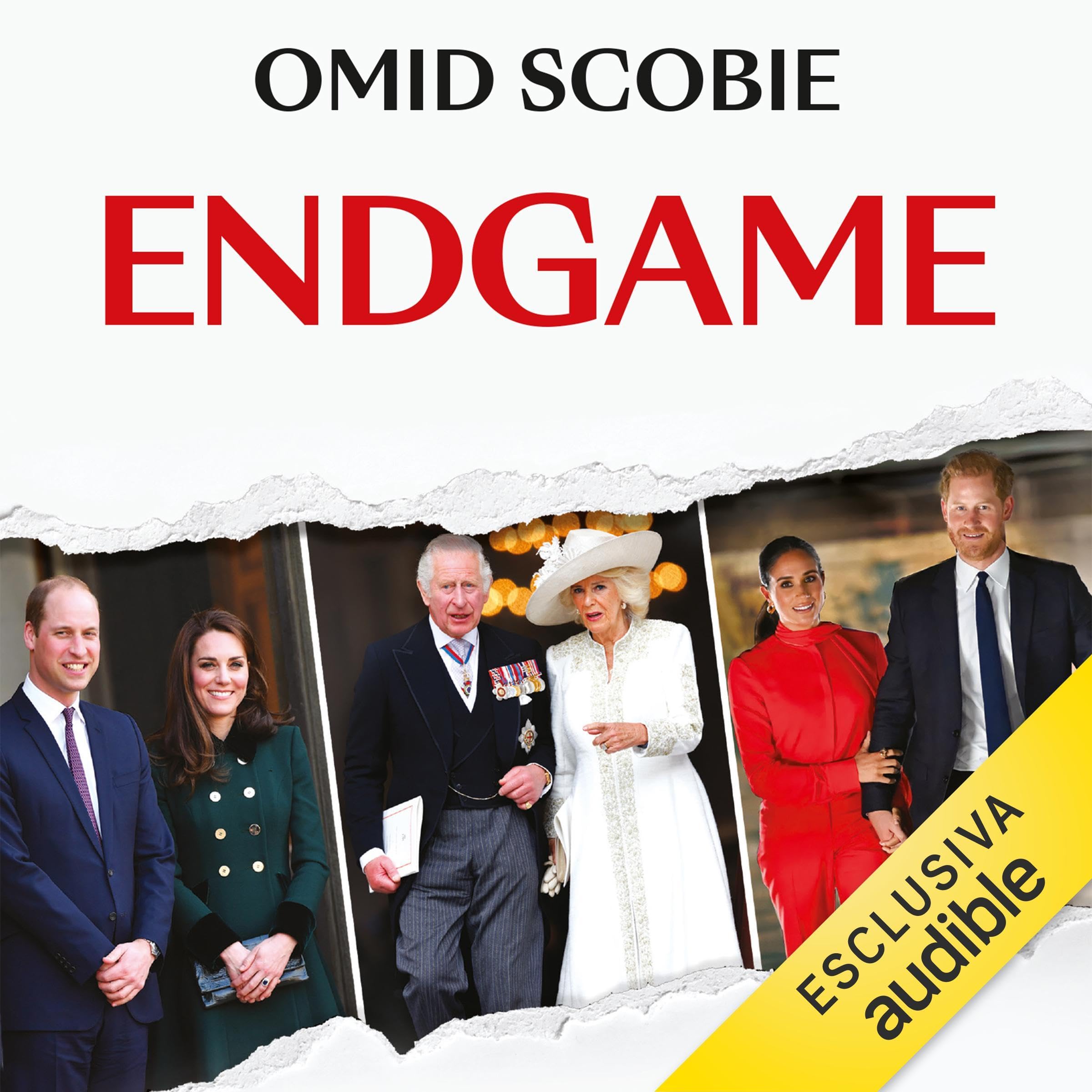 Endgame: Dentro la famiglia reale - rivalità, segreti, vendette, futuro della monarchia