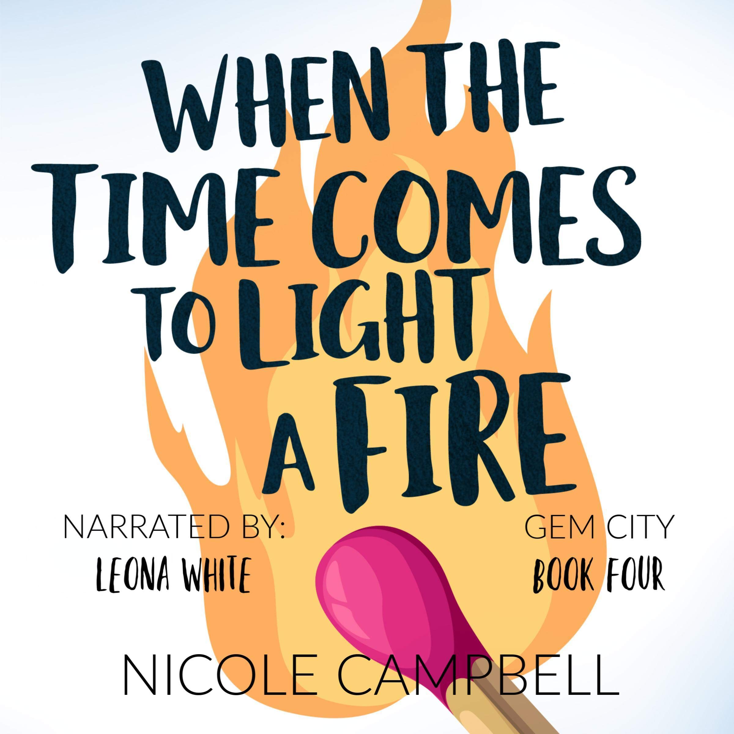 Cover art for When the Time Comes to Light a Fire