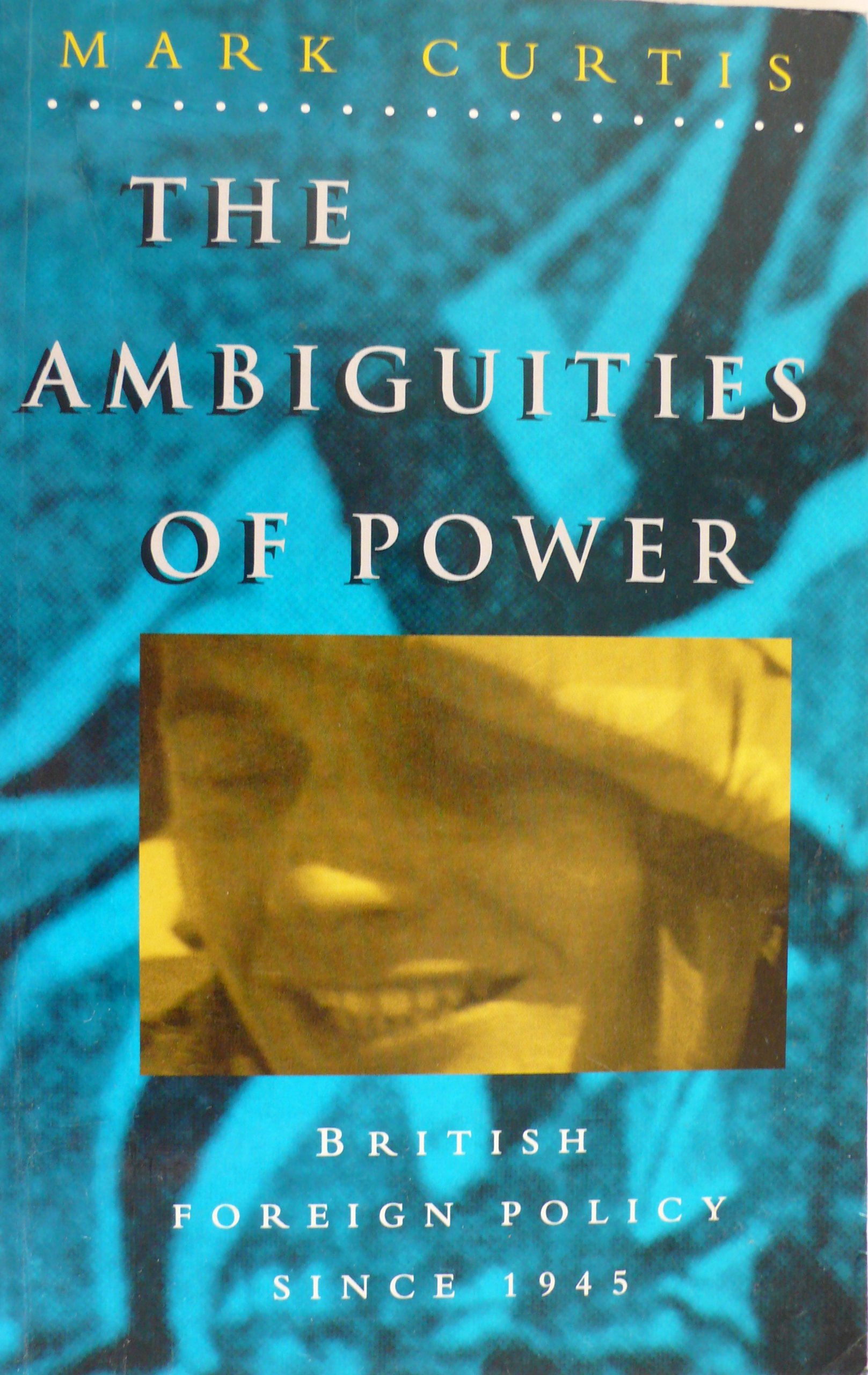 Buy The Ambiguities of Power: British Foreign Policy Since 1945 — BookShops.in