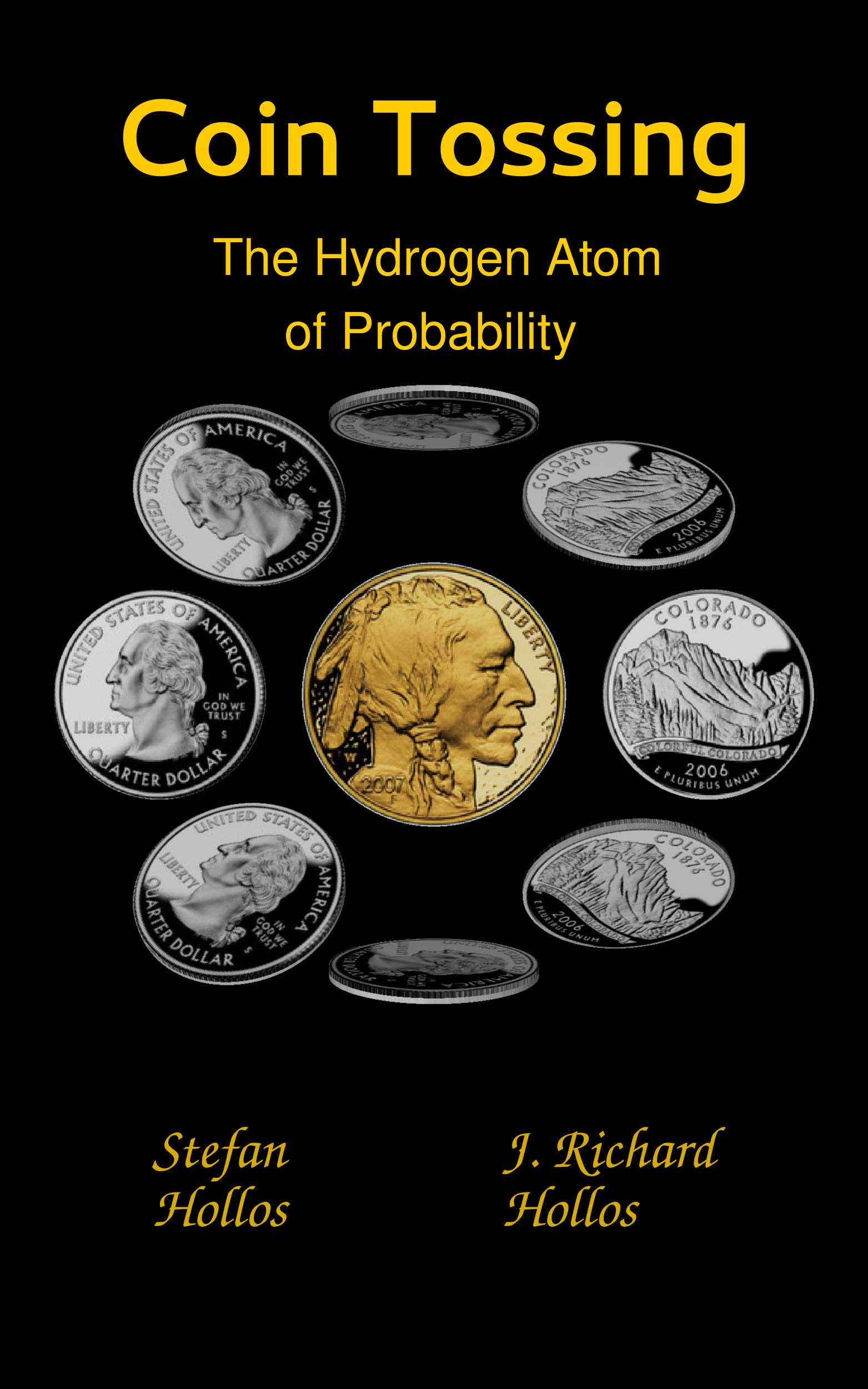 Coin Tossing: The Hydrogen Atom of Probability