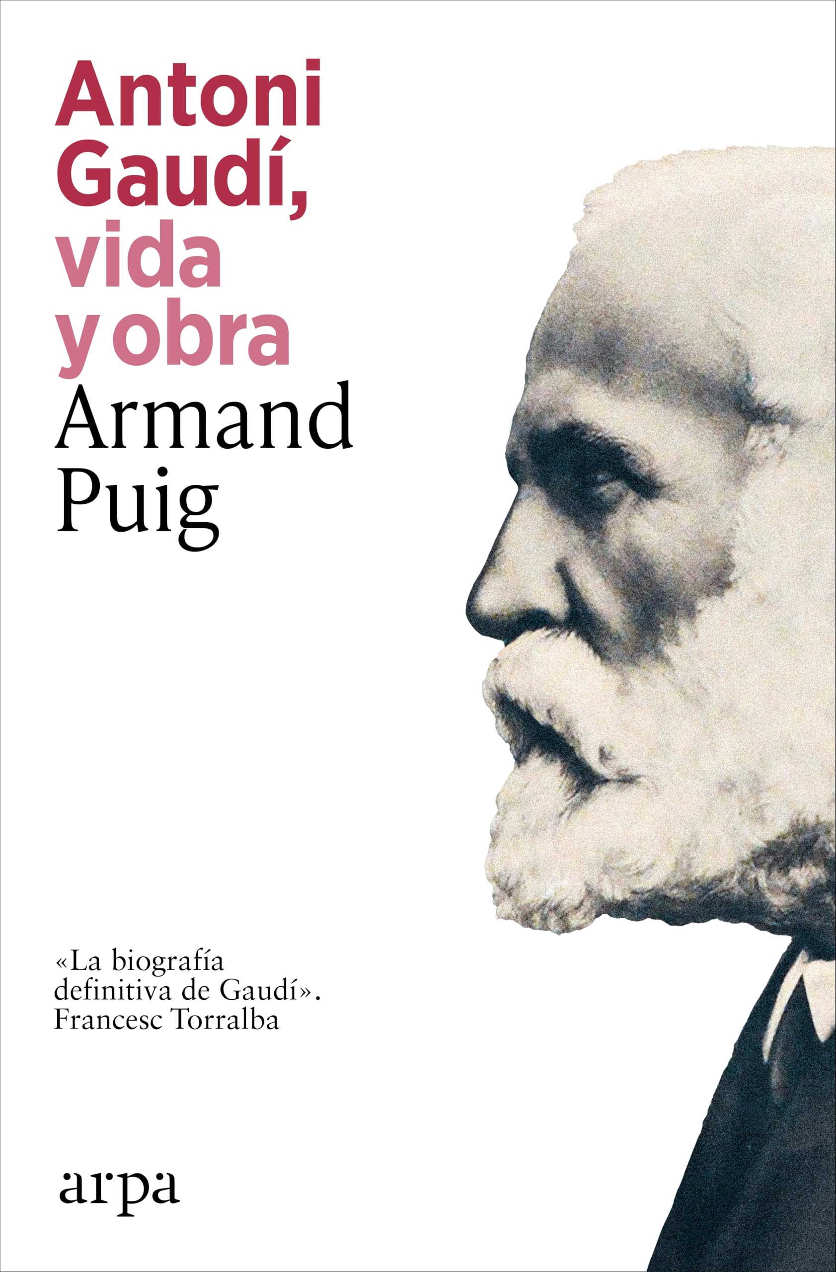 Antoni Gaudí, vida y obra (Biografía)
