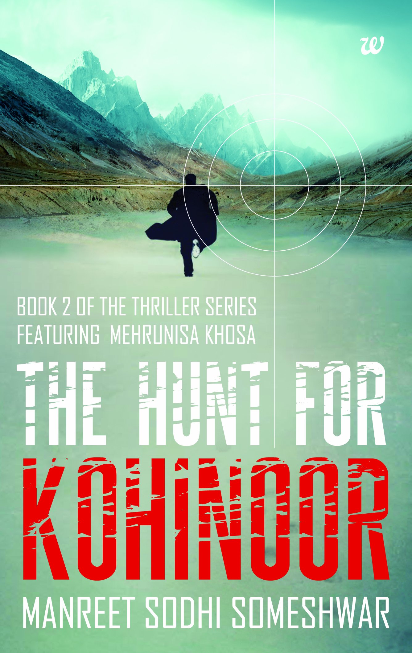 Buy The Hunt for Kohinoor: Book 2 of the Thriller Series Featuring Mehrunisa — BookShops.in