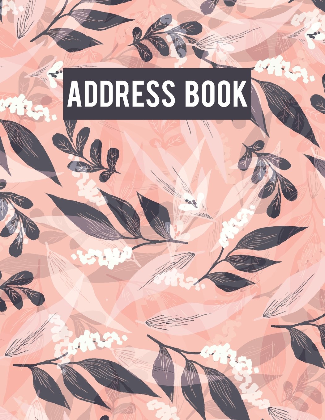 Address Book: Large Address Book - Email Address Book Alphabetical With Tabs 8.5x11 - For Record and Organizer Contact, Email, Name and Address, Mobile: Volume 4 (Address Book Large Print)