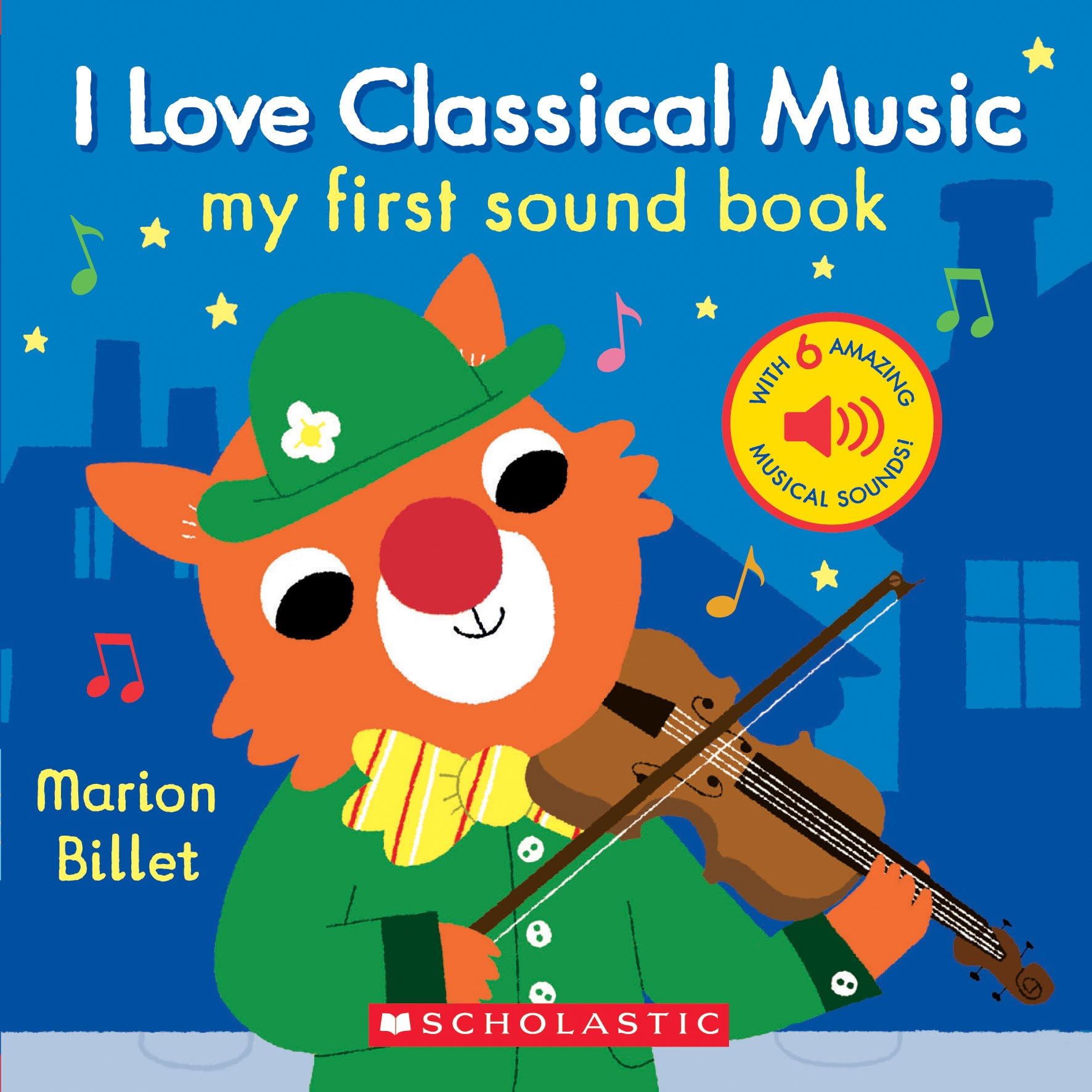 I Love Classical Music (My First Sound Book) Board book – March 26, 2019