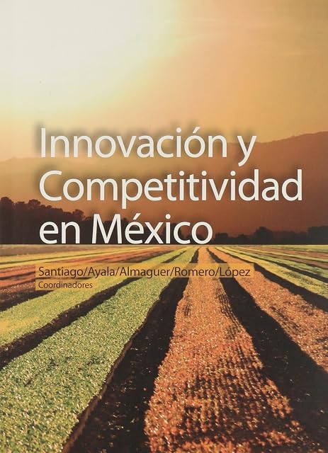 Portada de Innovacion y competitividad en mexico