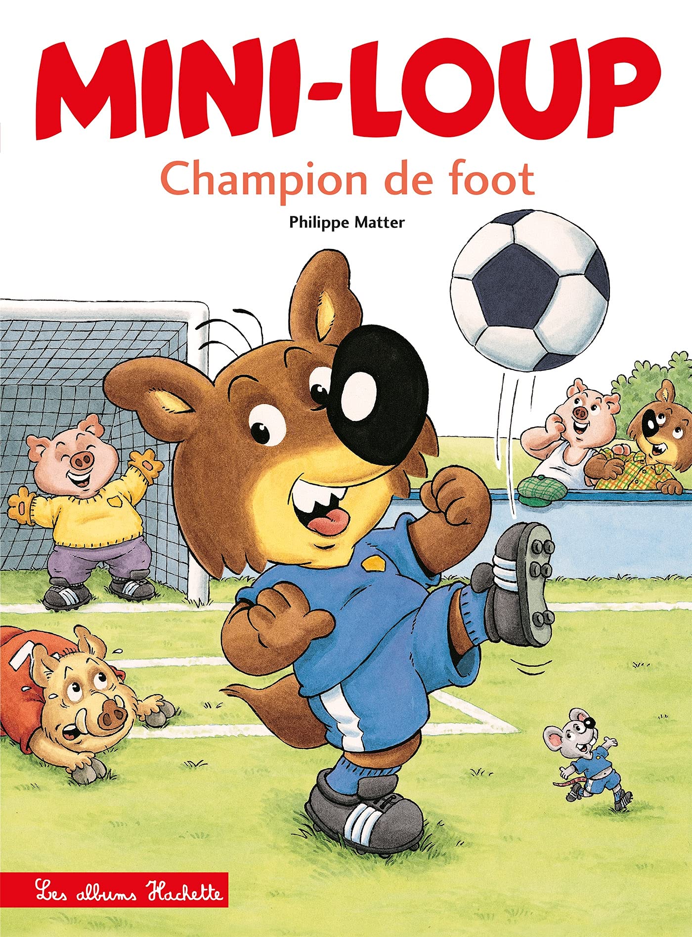 Mini-Loup Champion de Foot Paperback – Big Book, 13 May 1998