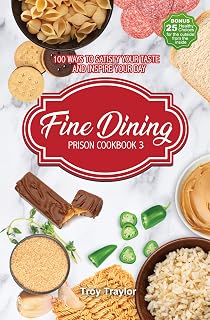 Fine Dining Prison Cookbook 3