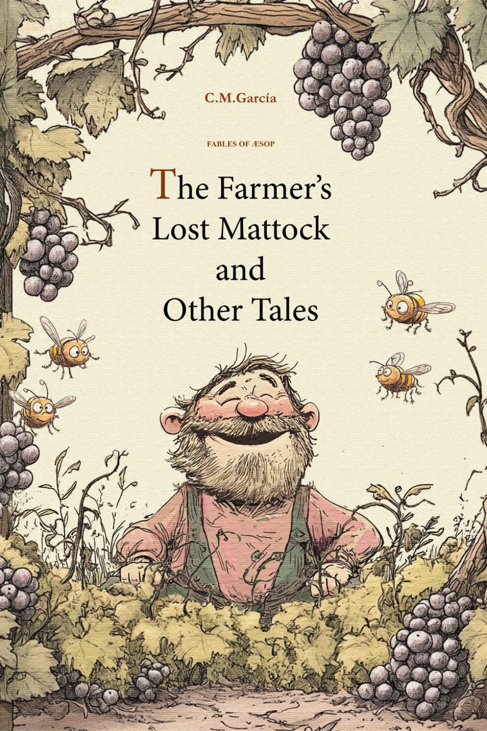 The farmer’s lost mattock and other tales: FABLES OF ÆSOP (Whiskers The Storyteller: The Illustrated Fables of Æsop)