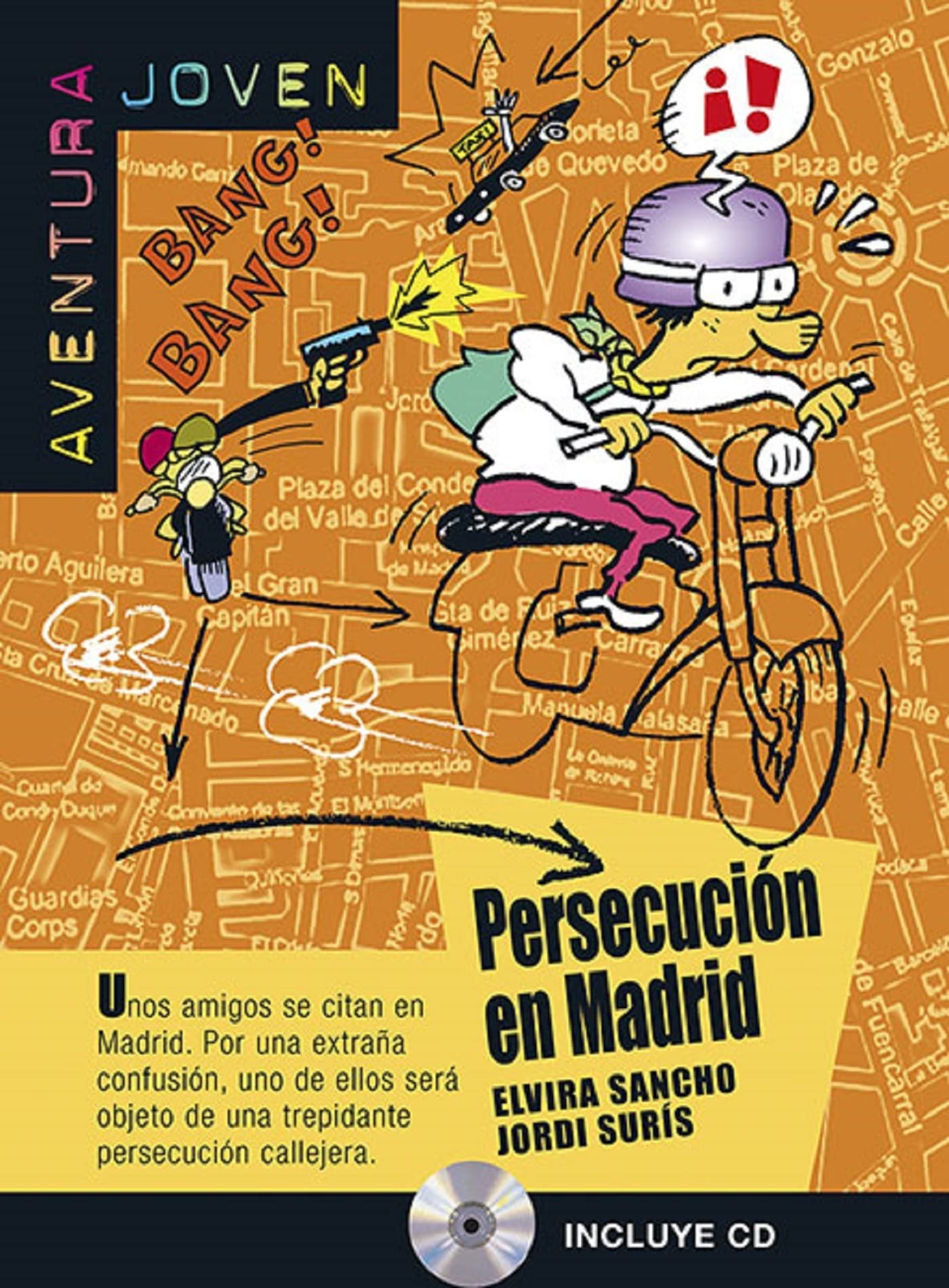 Aventura Joven: Persecucion en Madrid + audio CD (A1) (Aventura joven Nivel A1)