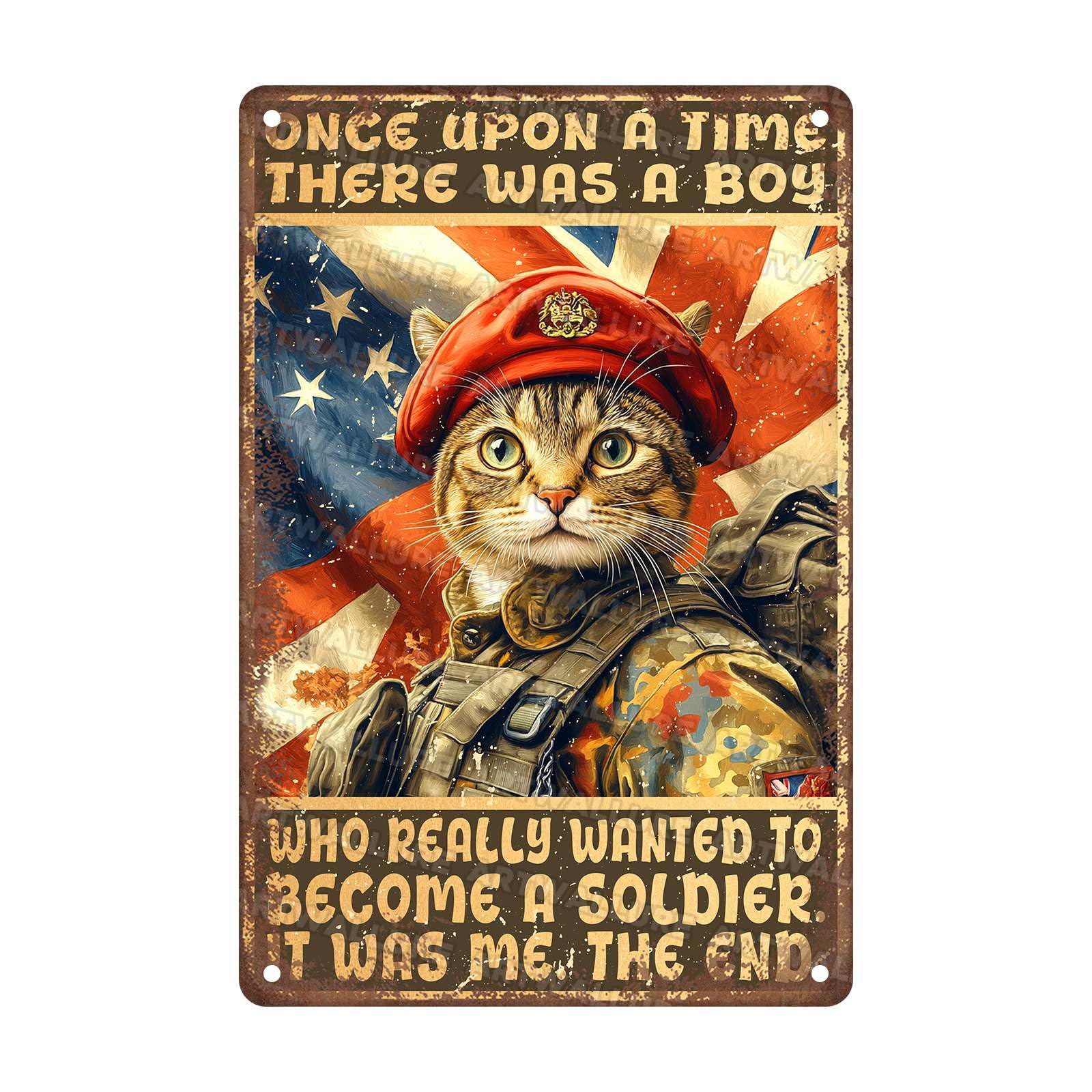 Retro Cat Once Upon A Time There Was A Boy Who Really Wanted To Become A Soldier It Was Me The End Metal Tin Sign Home Art Wall Decor 8x12Inch