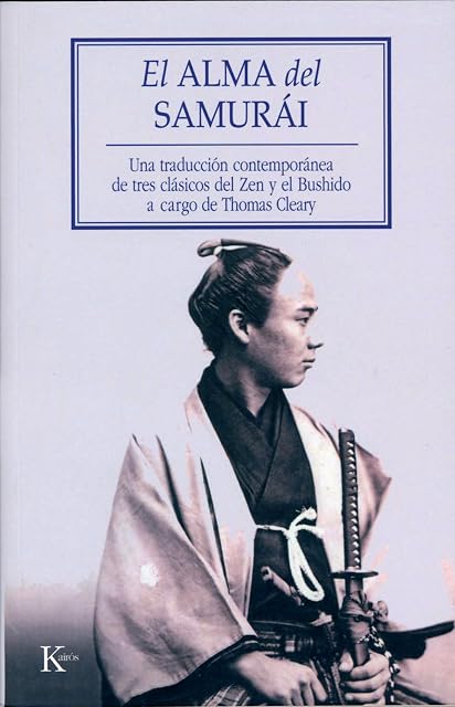 Portada de El Alma del Samurai: Una Traduccion Contemporanea de Tres Clasicos del