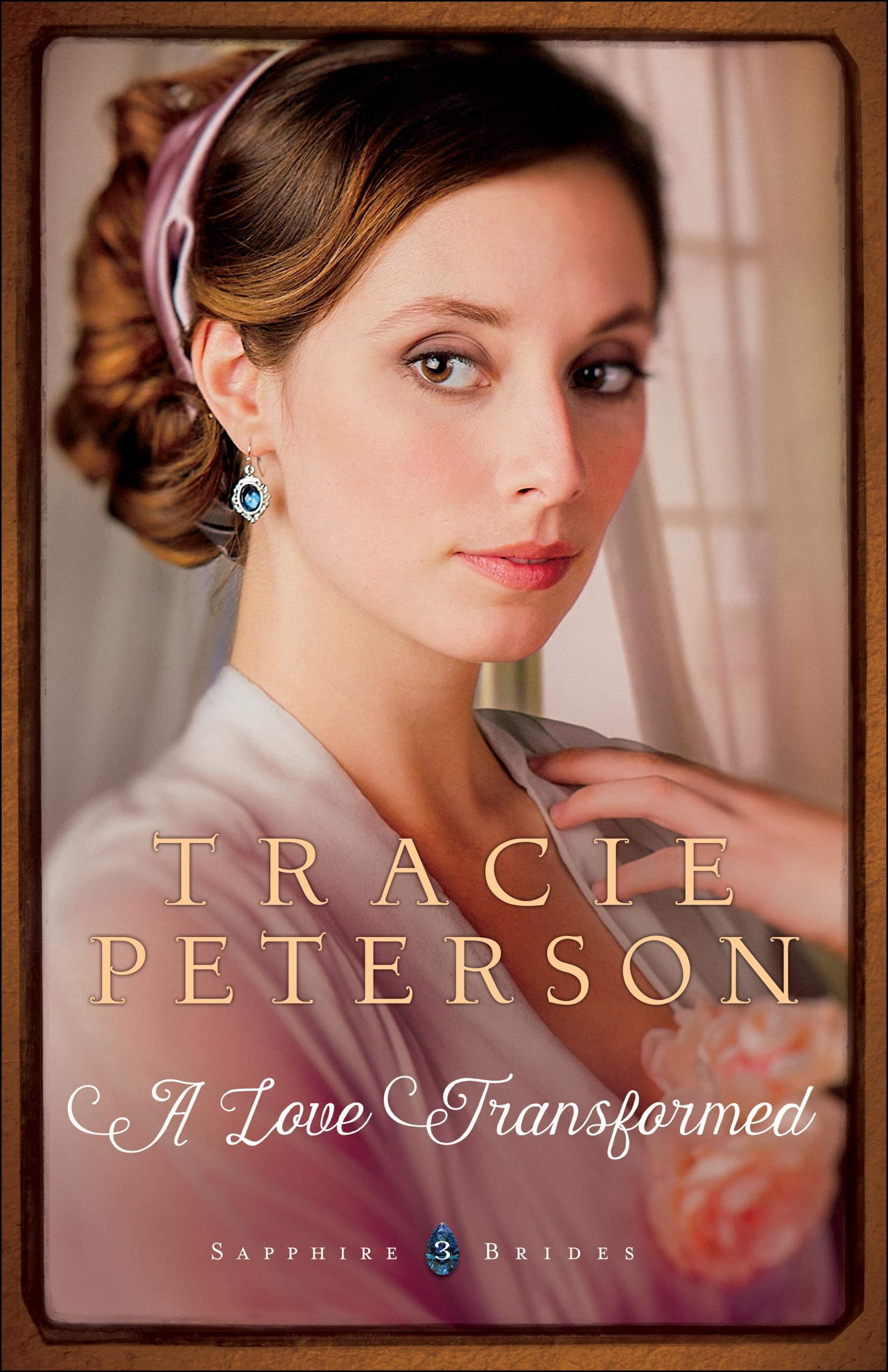 Love Transformed: 3 (Sapphire Brides)