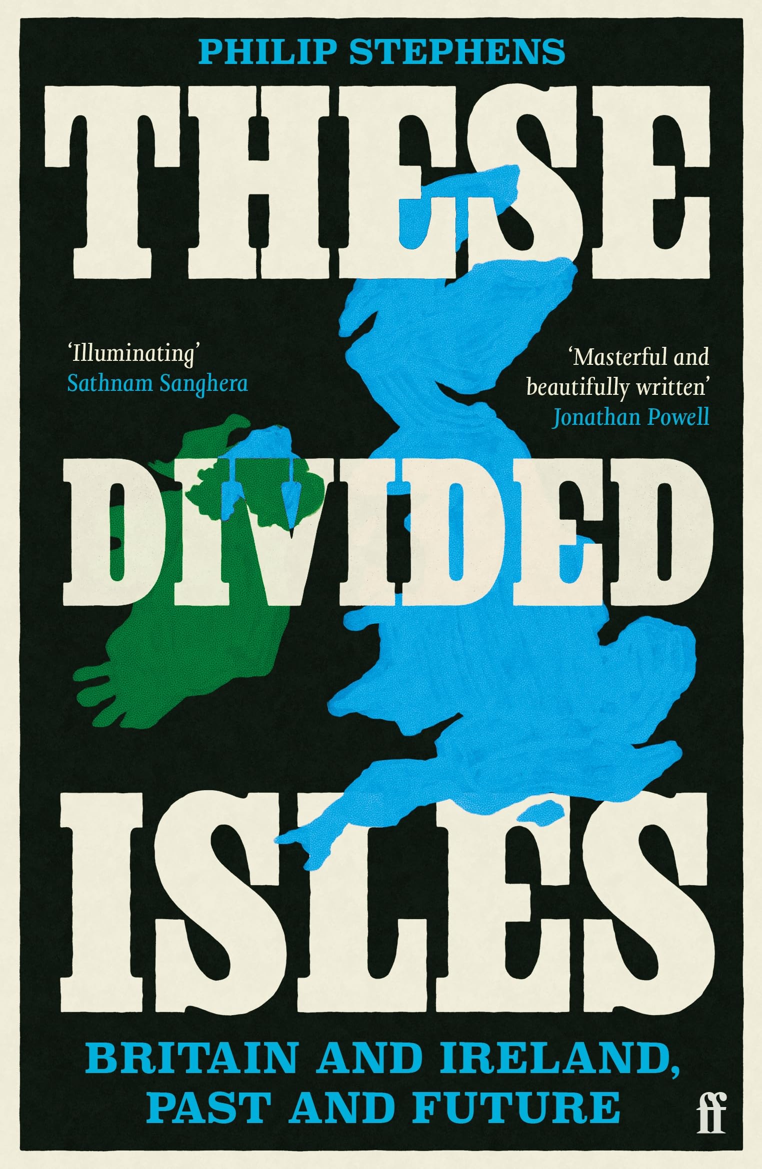 These Divided Isles by Philip Stephens - 9780571381494