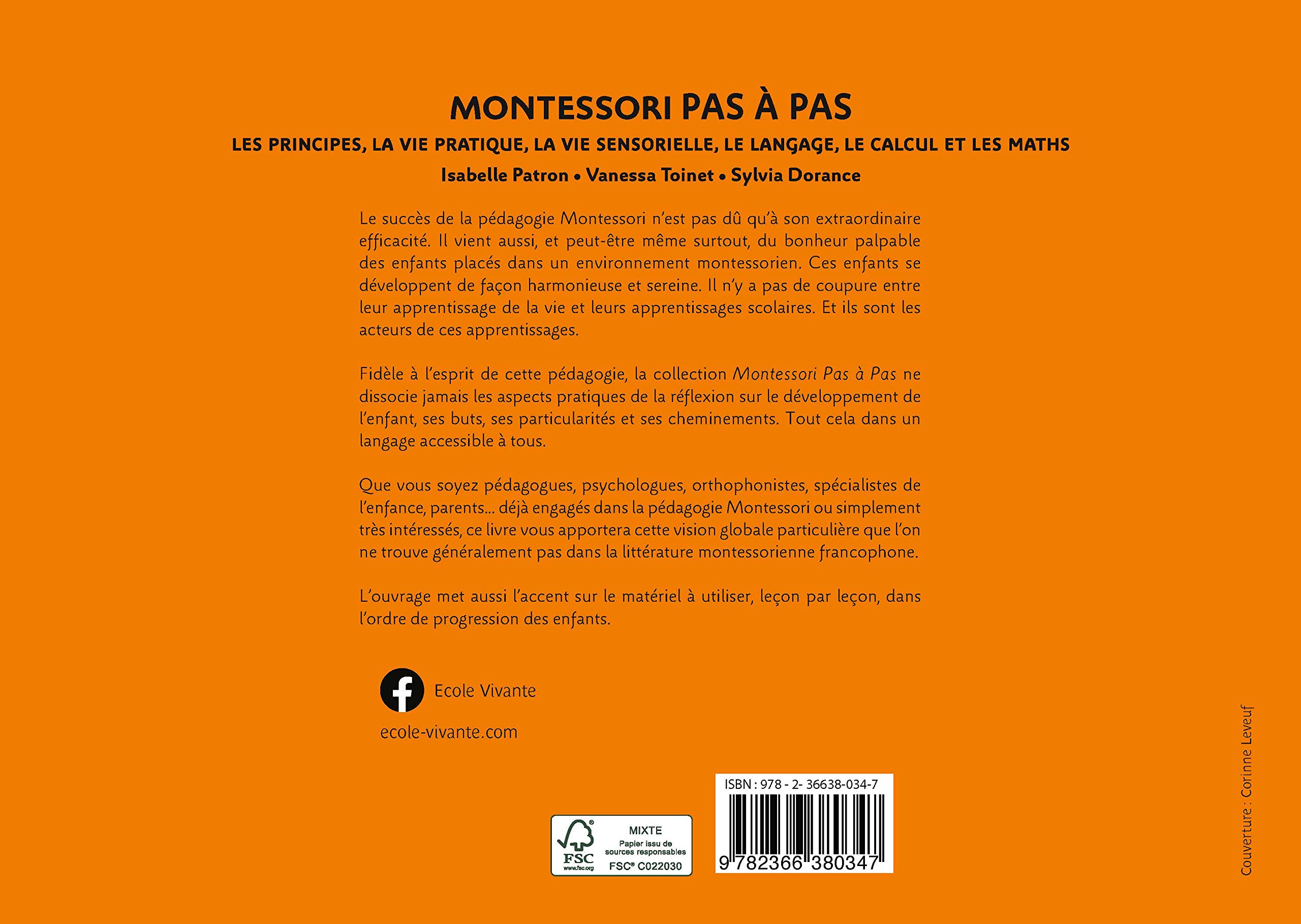 Montessori Pas à Pas : Principes, Vie pratique, Vie sensorielle, Langage, Calcul et Maths 2 - 6 ans