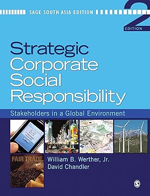 Strategic Corporate Social Responsibility: Stakeholders in a Global Environment
