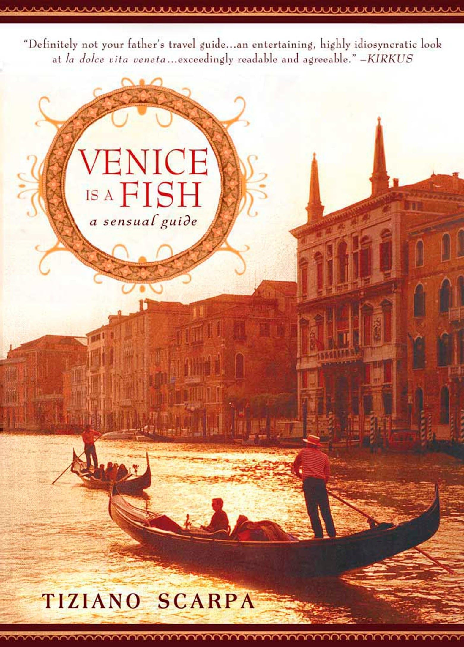 Venice Is a Fish: A Sensual Guide