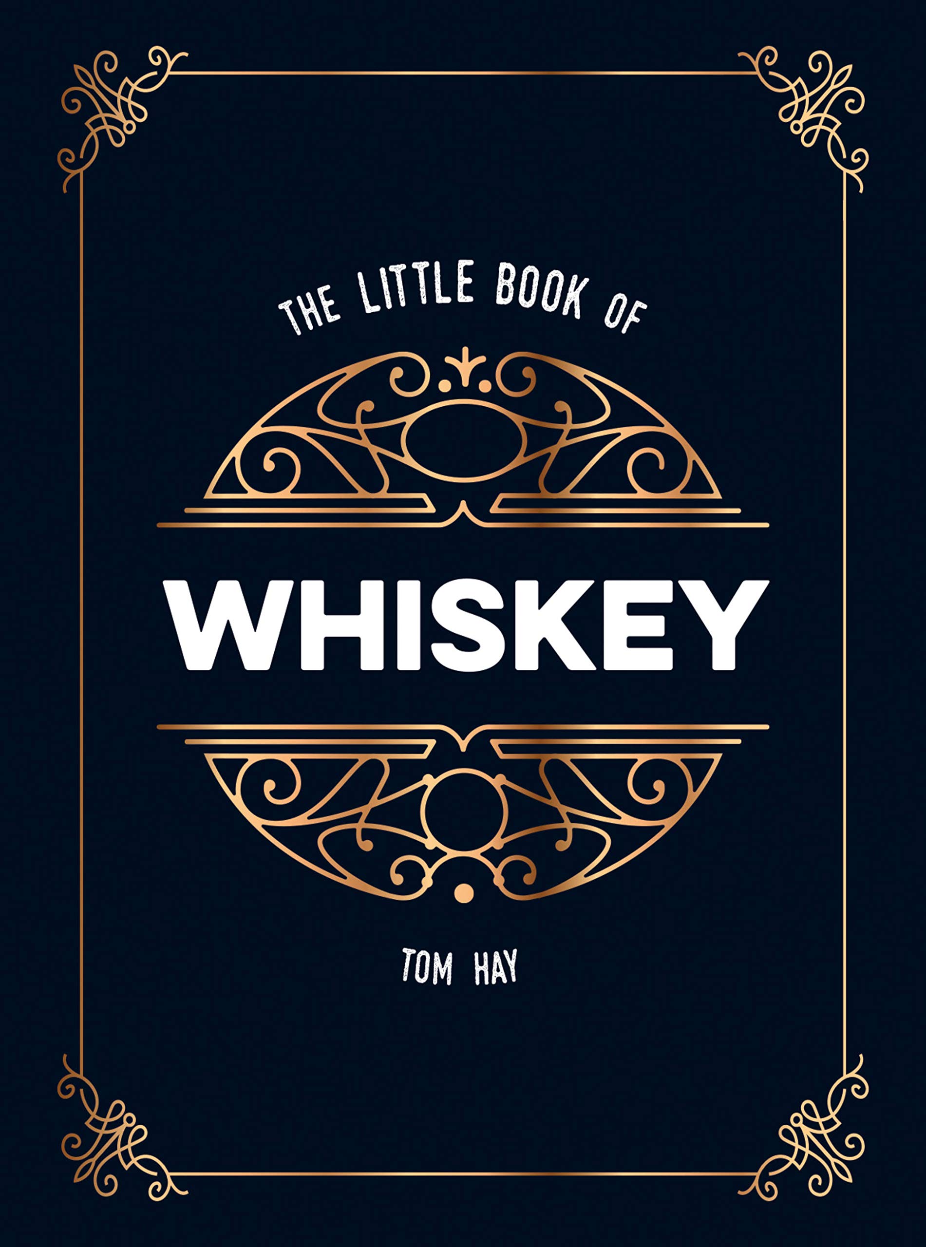 The Little Book of Whisky: The Perfect Gift for Lovers of the Water of Life
