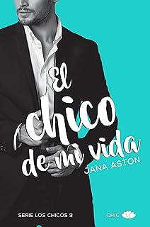 El chico de mi vida (Los chicos nº 3)