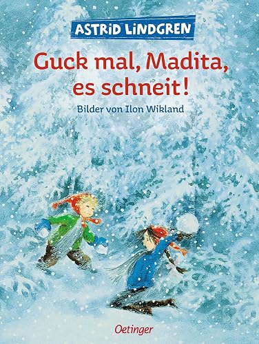Guck mal, Madita, es schneit!: Weihnachtlicher Bilderbuch-Klassiker ab 4 Jahren