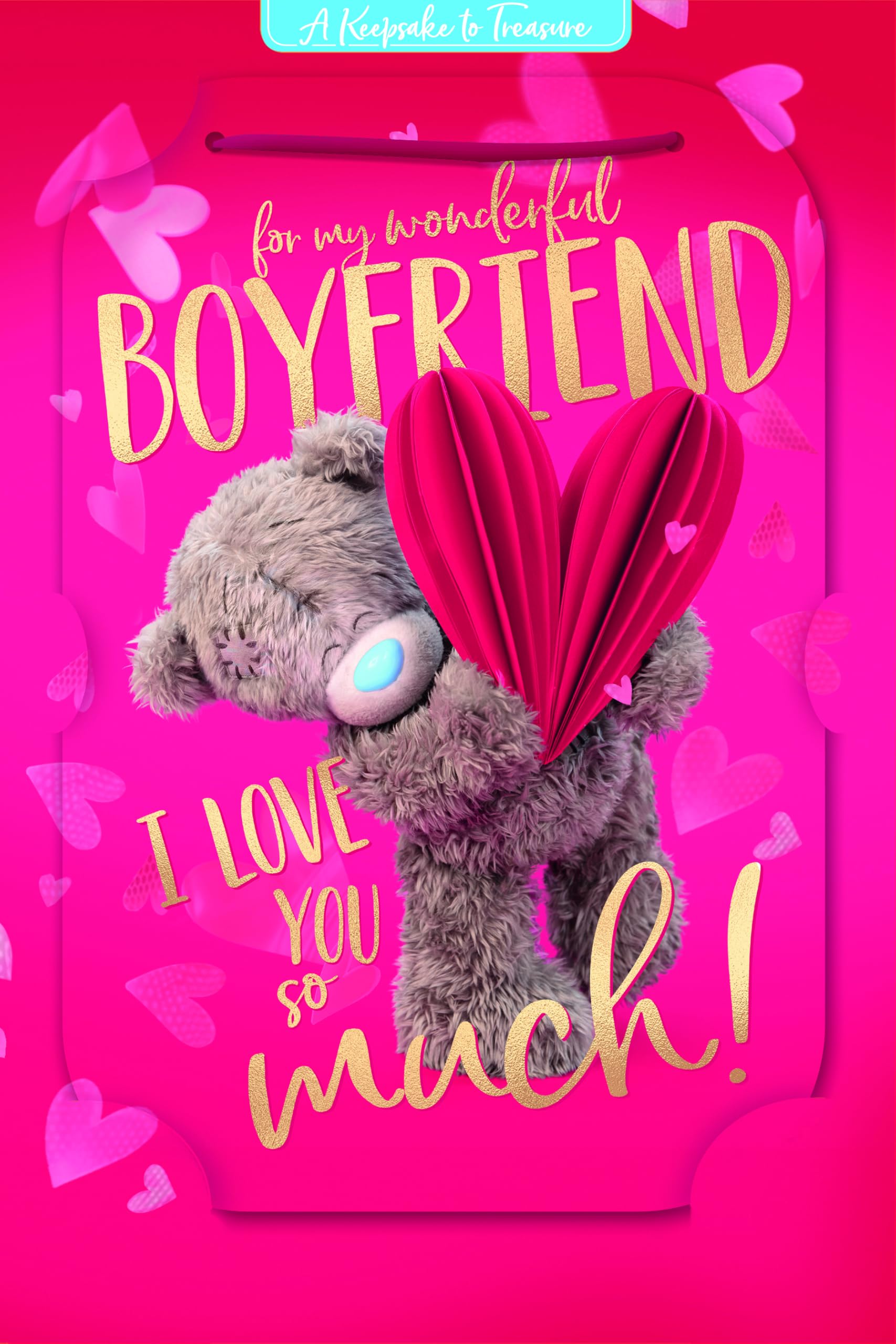 Me To You Tatty Teddy Wonderful Boyfriend Luxury 3D Gold Foil Birthday Card, 6 X 9 Inches - Official Collection