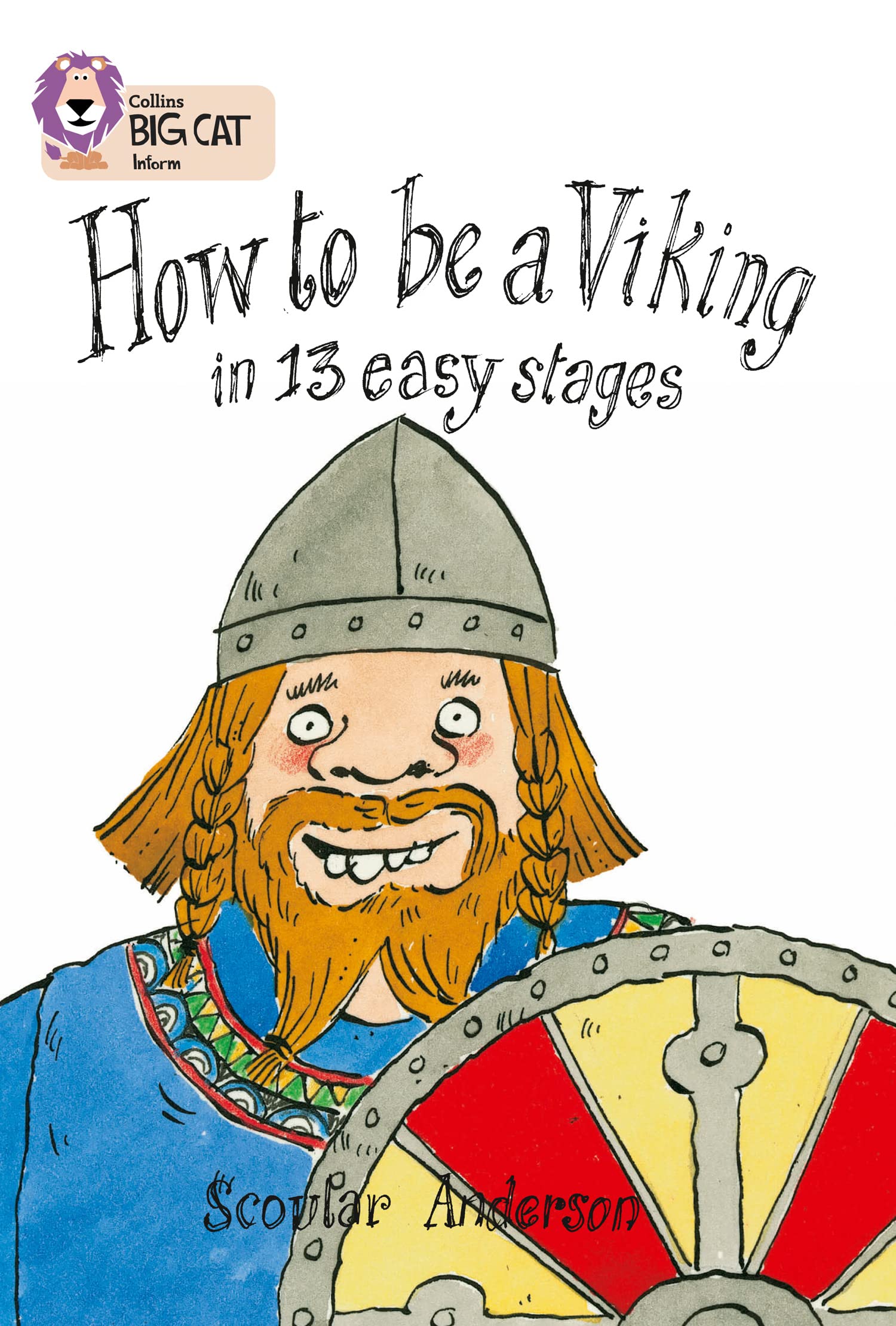 How to be a Viking in 13 Easy Stages: Band 12/Copper (Collins Big Cat)