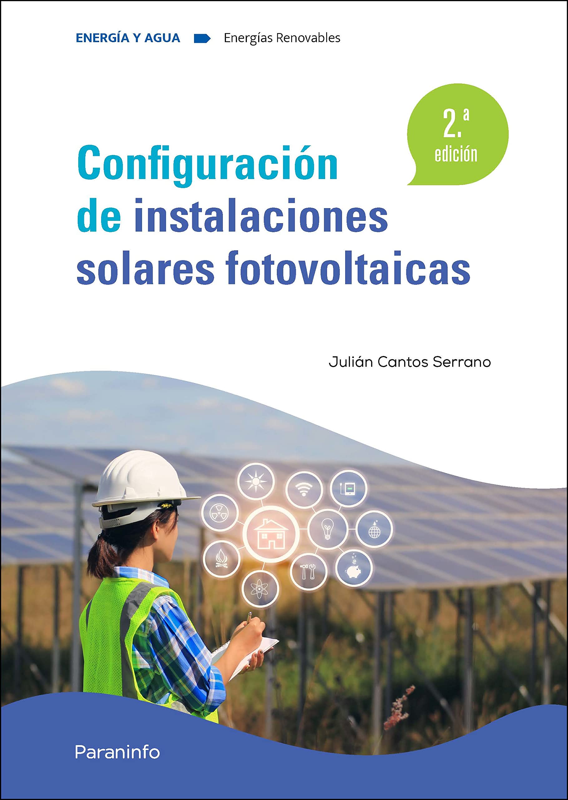 Configuración de instalaciones solares fotovoltaicas 2.​ª edición (Energía y Agua)
