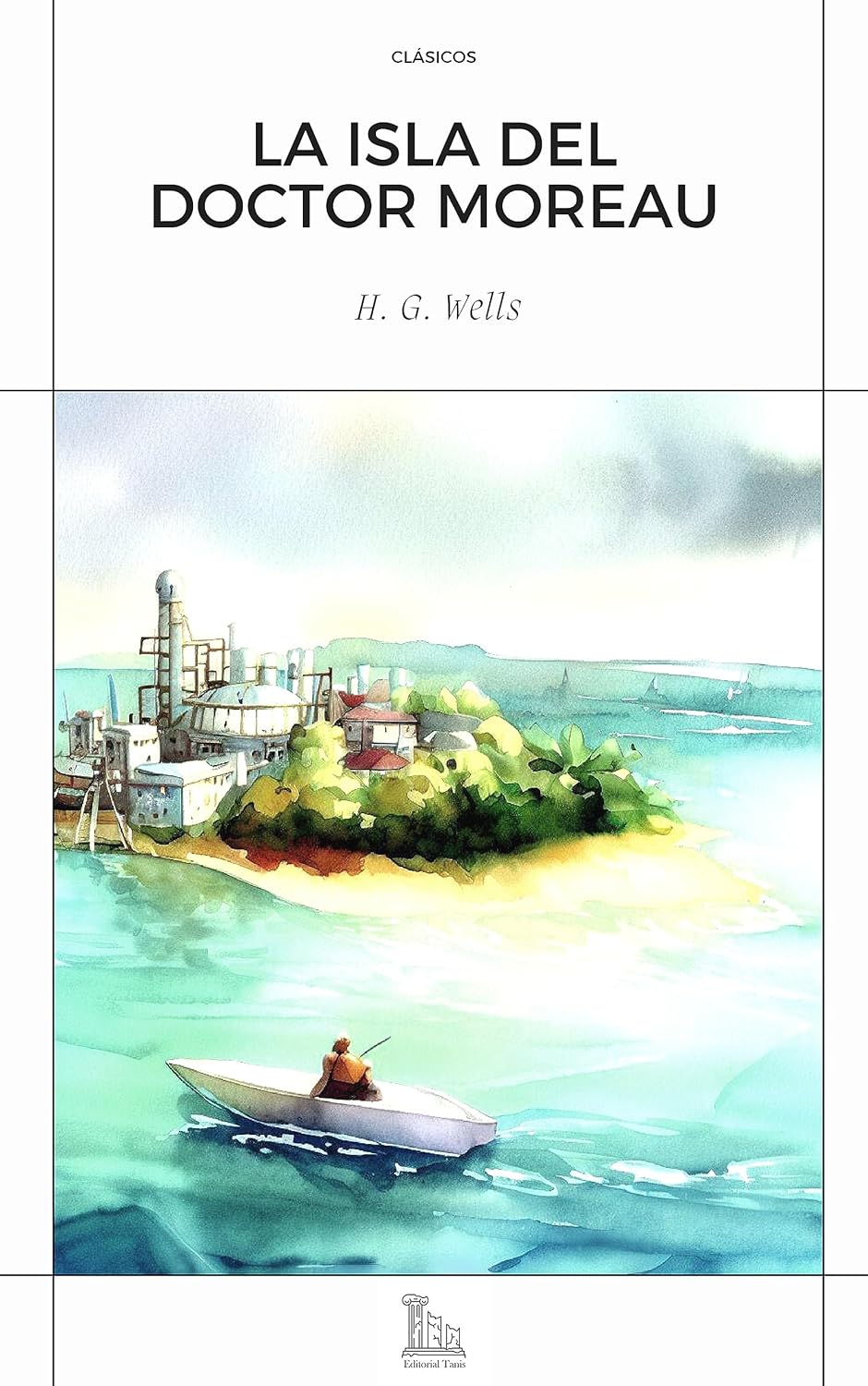 La isla del Doctor Moreau (Spanish Edition)      Kindle Edition