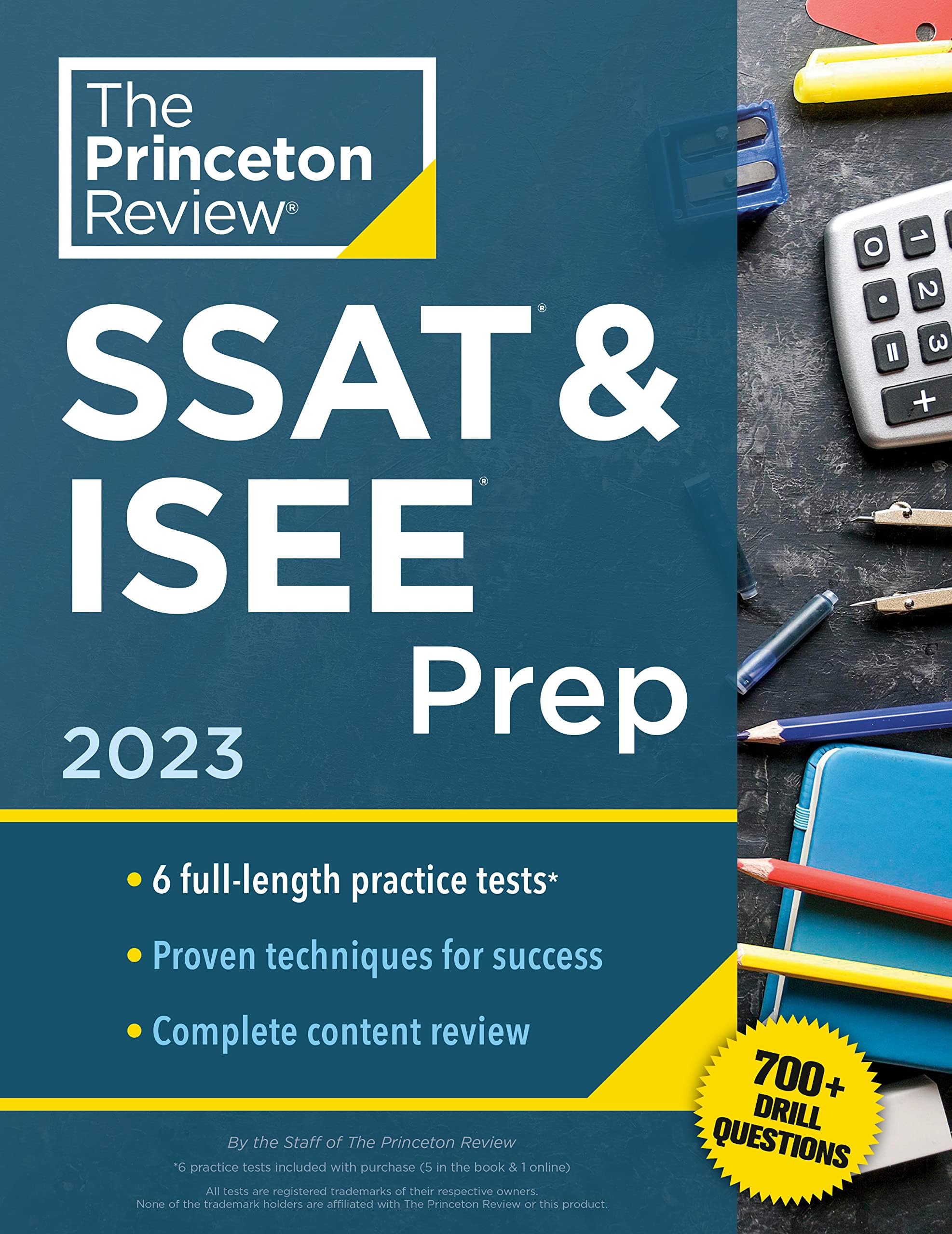 Princeton Review SSAT & ISEE Prep, 2023: 6 Practice Tests + Review & Techniques + Drills (Private Test Preparation) (Princeton Review College Test Preparation)
