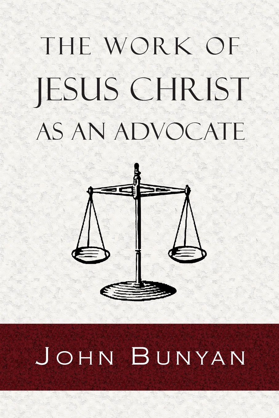 The Work of Jesus Christ as an Advocate