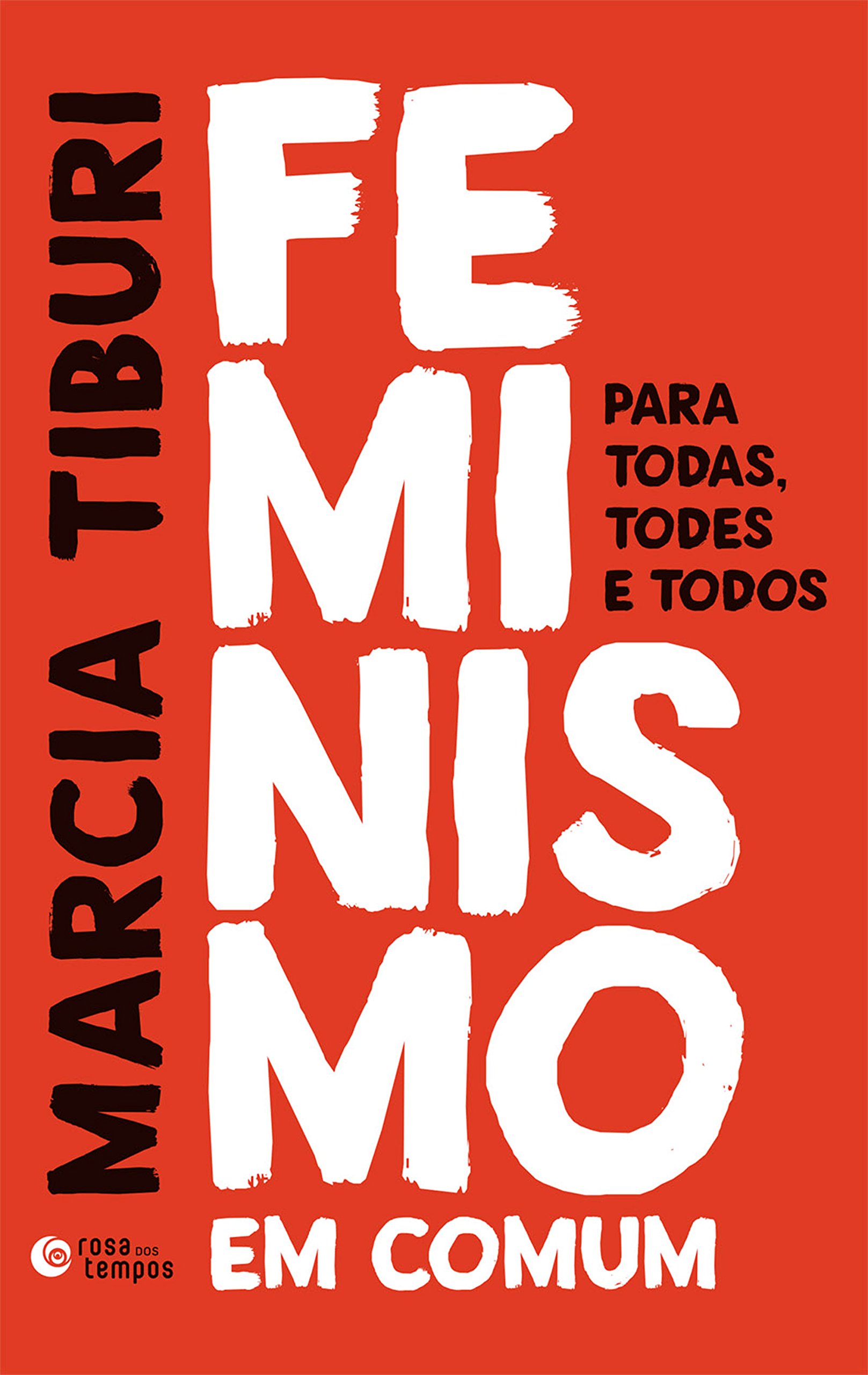 Feminismo em comum: Para todas, todes e todos (Portuguese Edition)
