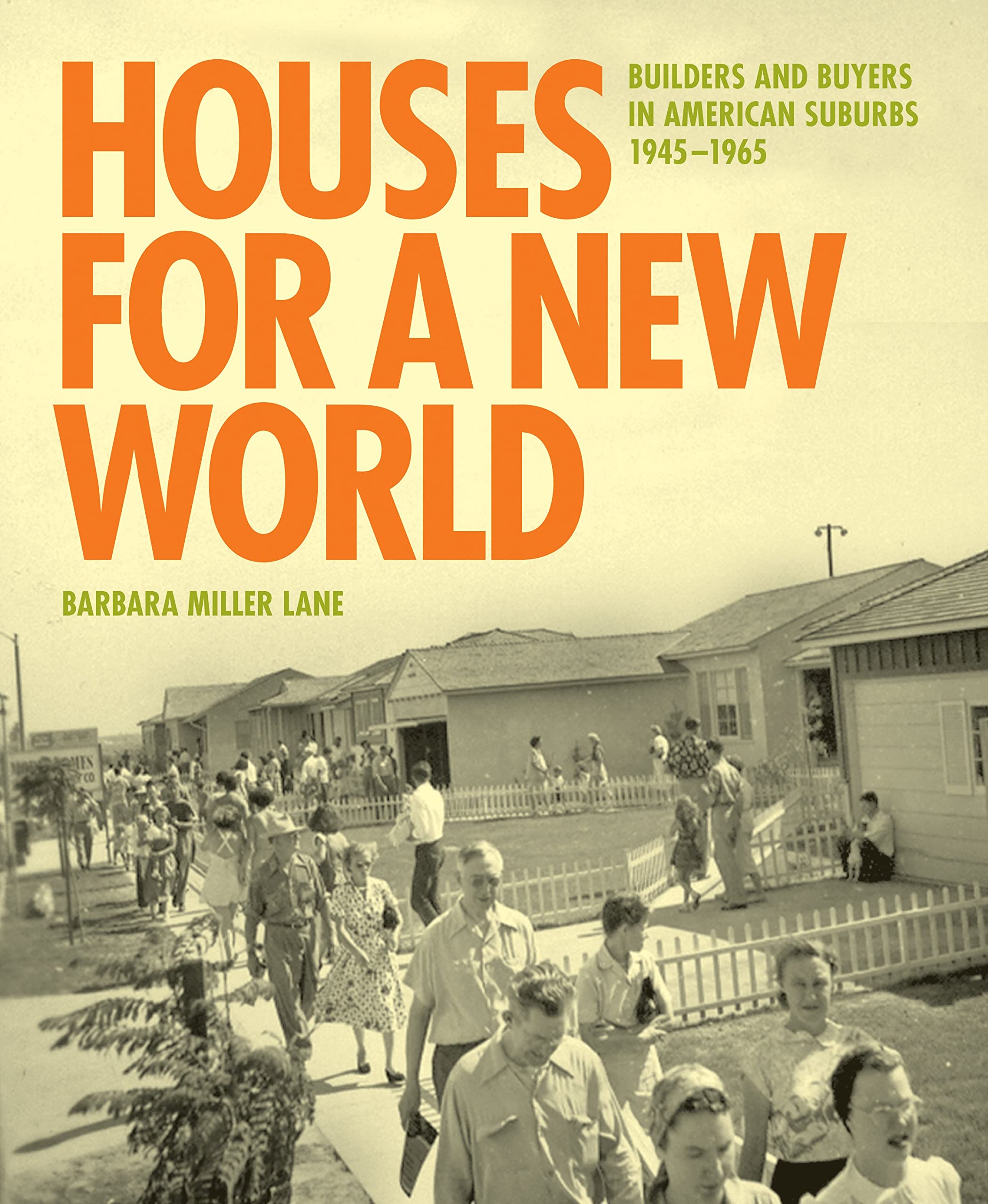 Houses for a New World pour comprendre l'origine des banlieues américaines