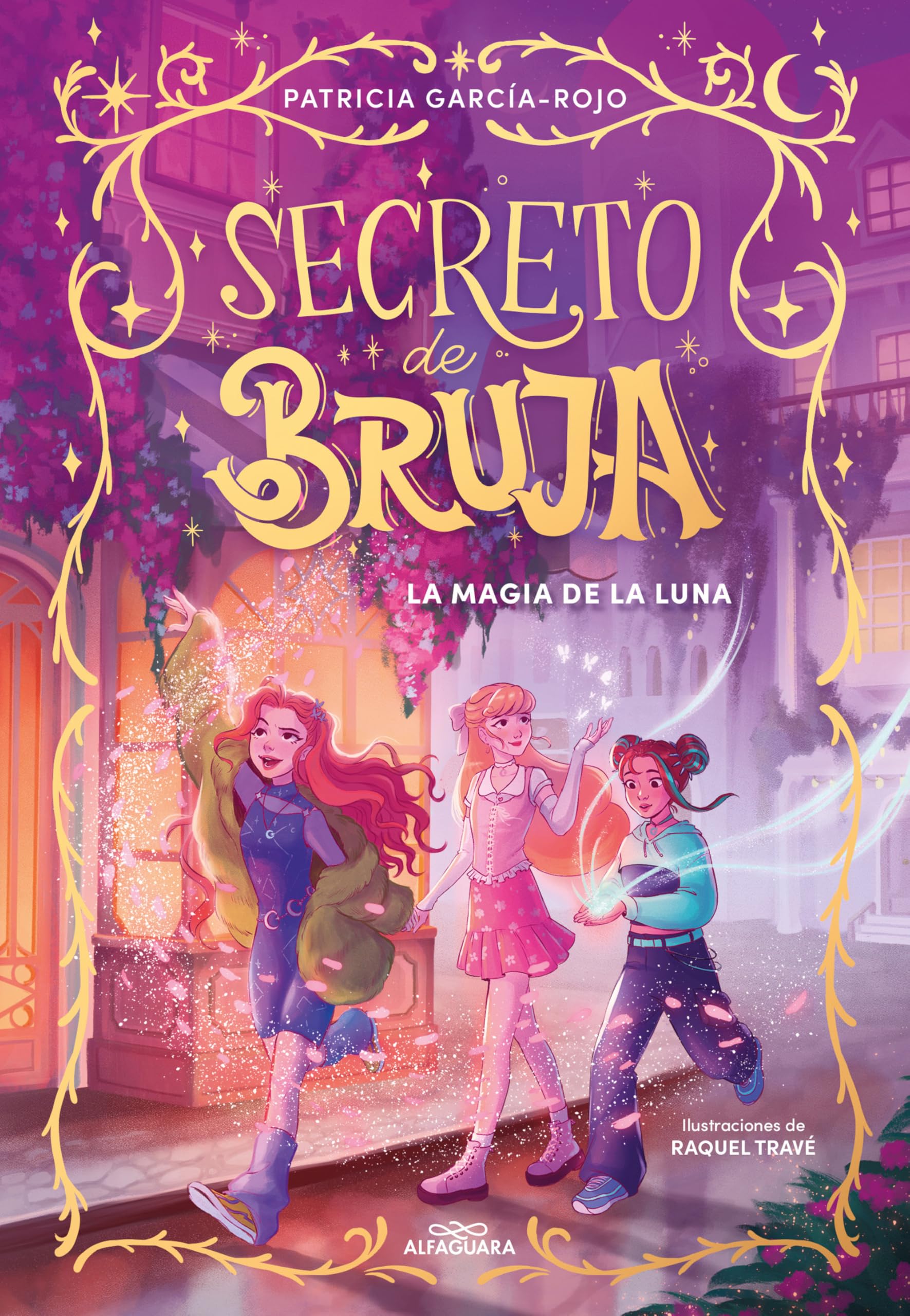 La Magia de la Luna / The Magic of the Moon: 1 (Secreto de Bruja)