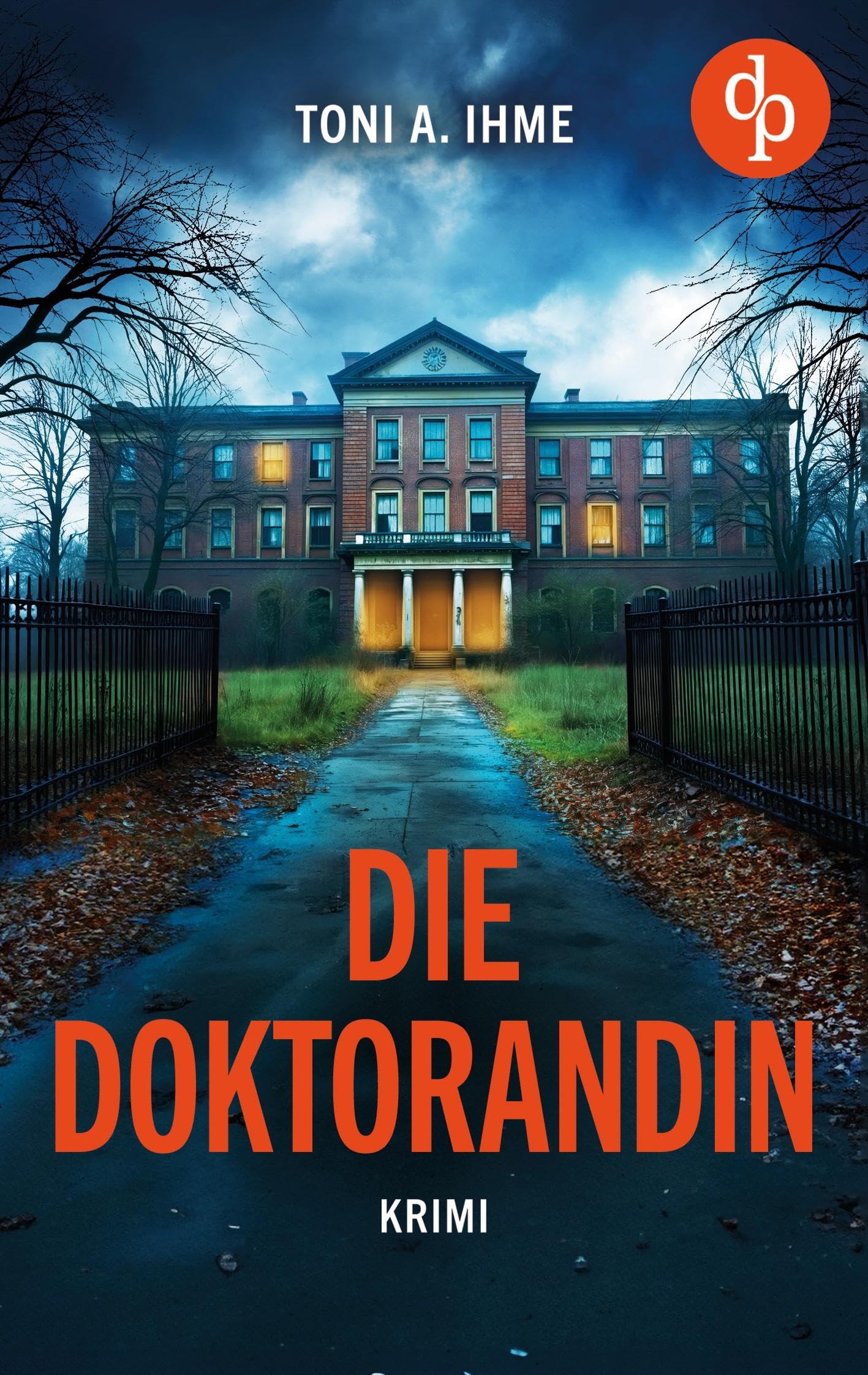 Die Doktorandin: Der düstere Krimi über Forschung, Intrigen und einen Mord
