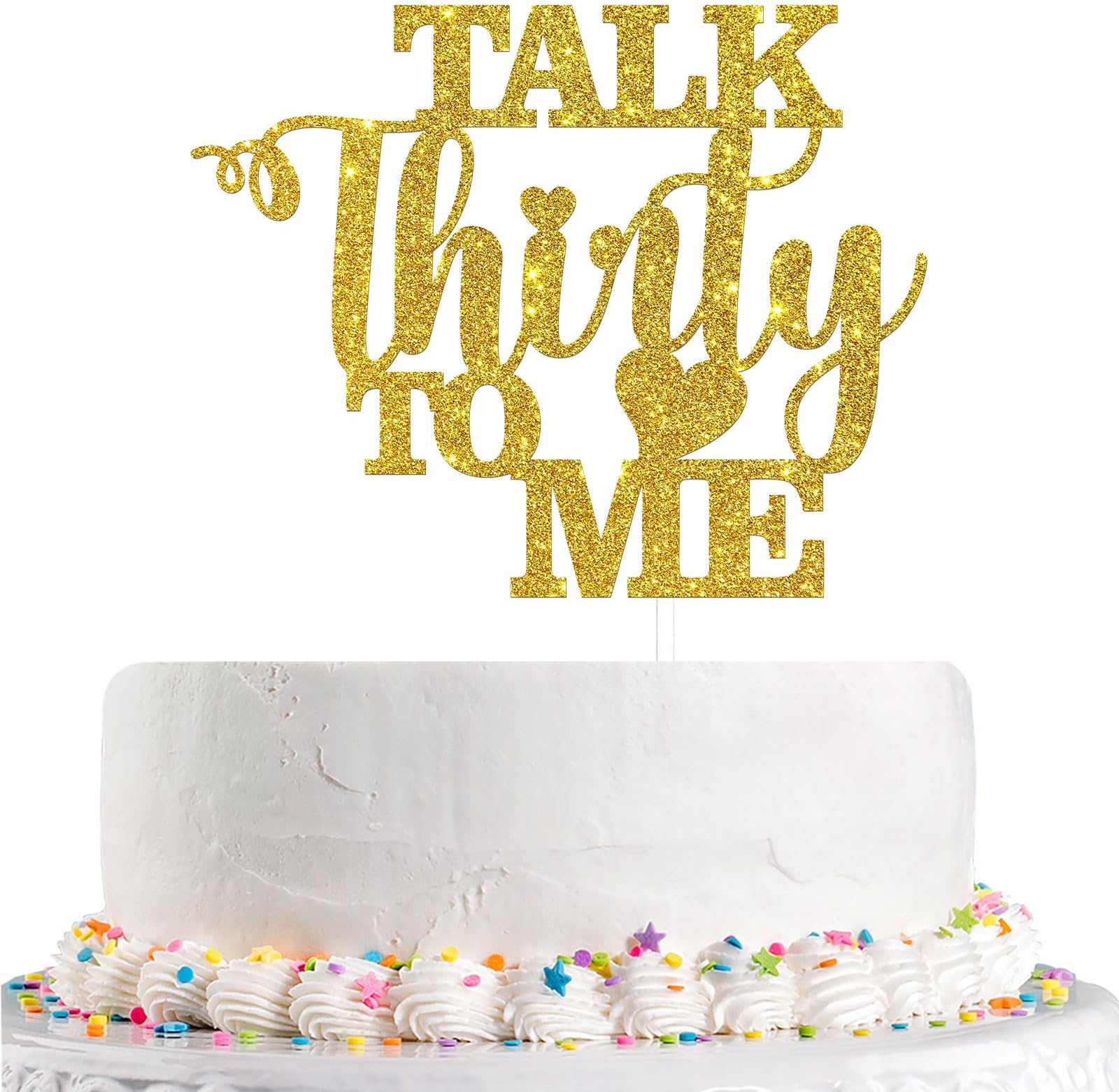 Talorine Talk Thirty to Me Cake Topper,Gold Glitter Dirty 30 for 30th Birthday Wedding Anniversary Hello 30 Party Decoration Supplies(Acrylic)