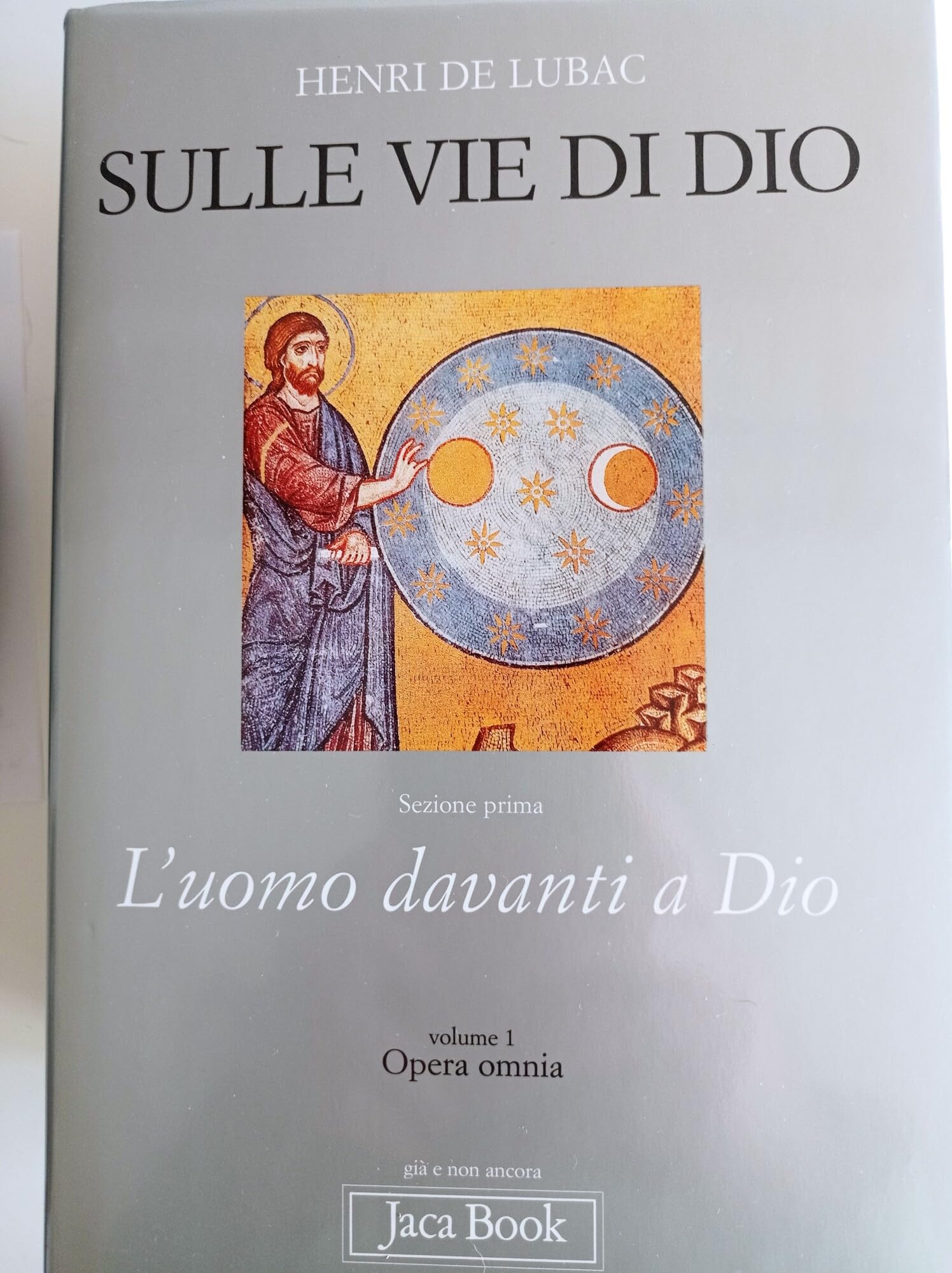 Opera Omnia. Sulle Vie Di Dio. L'uomo Davanti A Dio (Vol. 1) - 4
