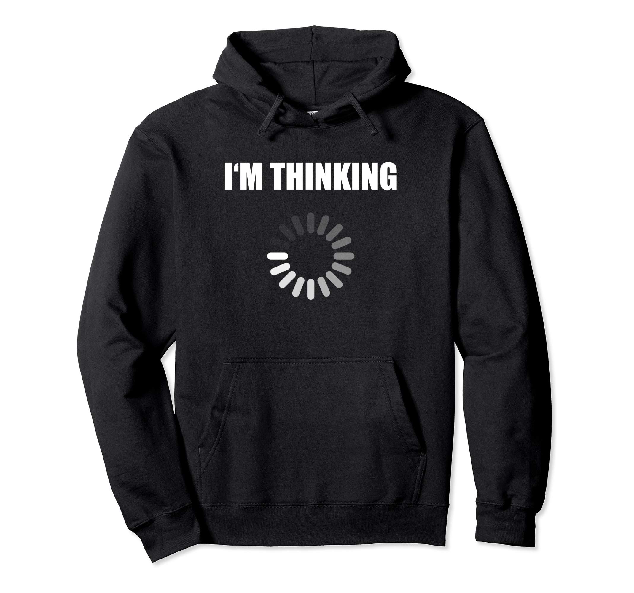 I'm Thinking Funny Nerd Geek Please Wait Computer Science Pullover Hoodie