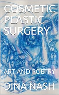 COSMETIC PLASTIC SURGERY: ART AND POETRY