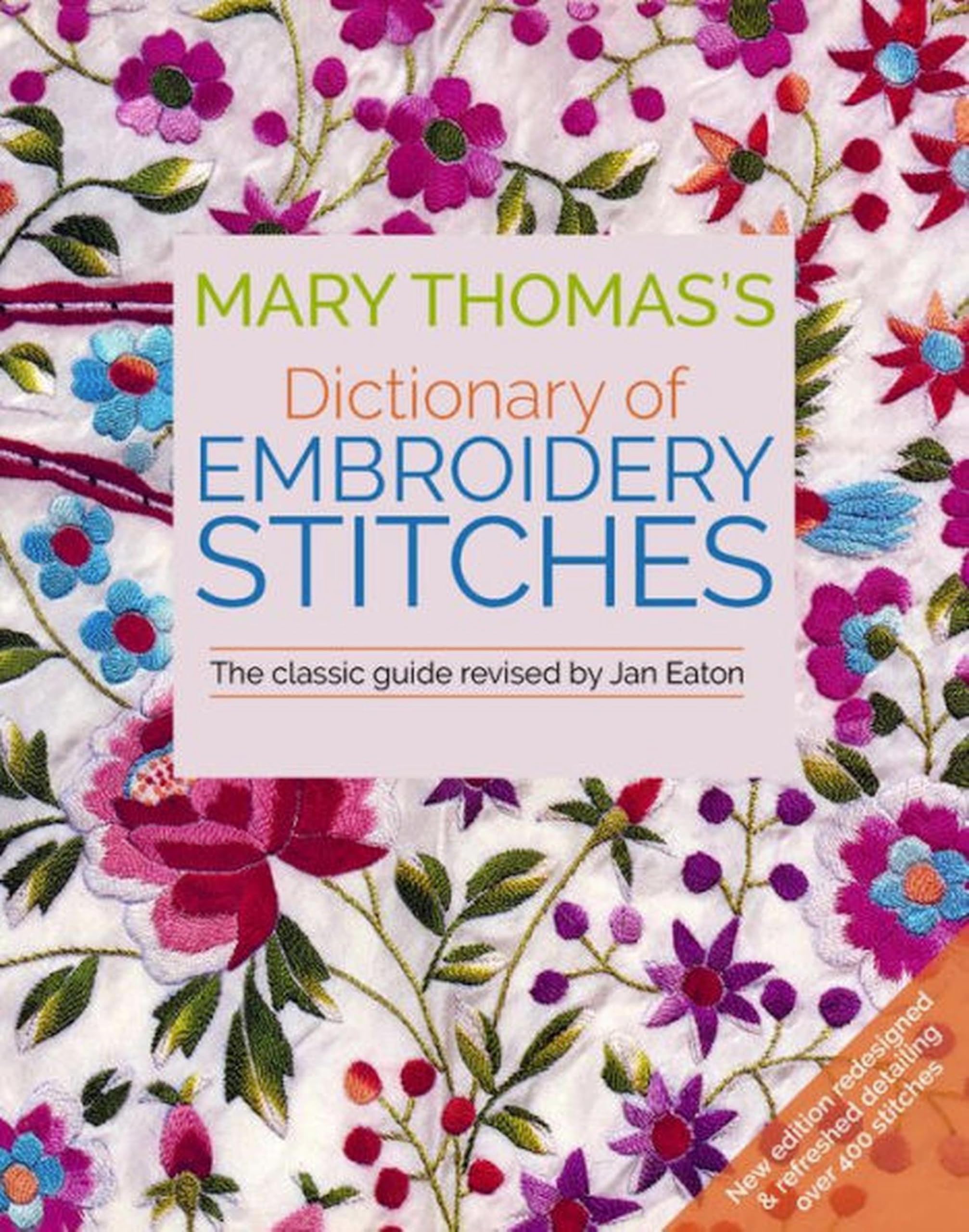Mary Thomas's Dictionary of Embroidery Stitches: The Classic Guide