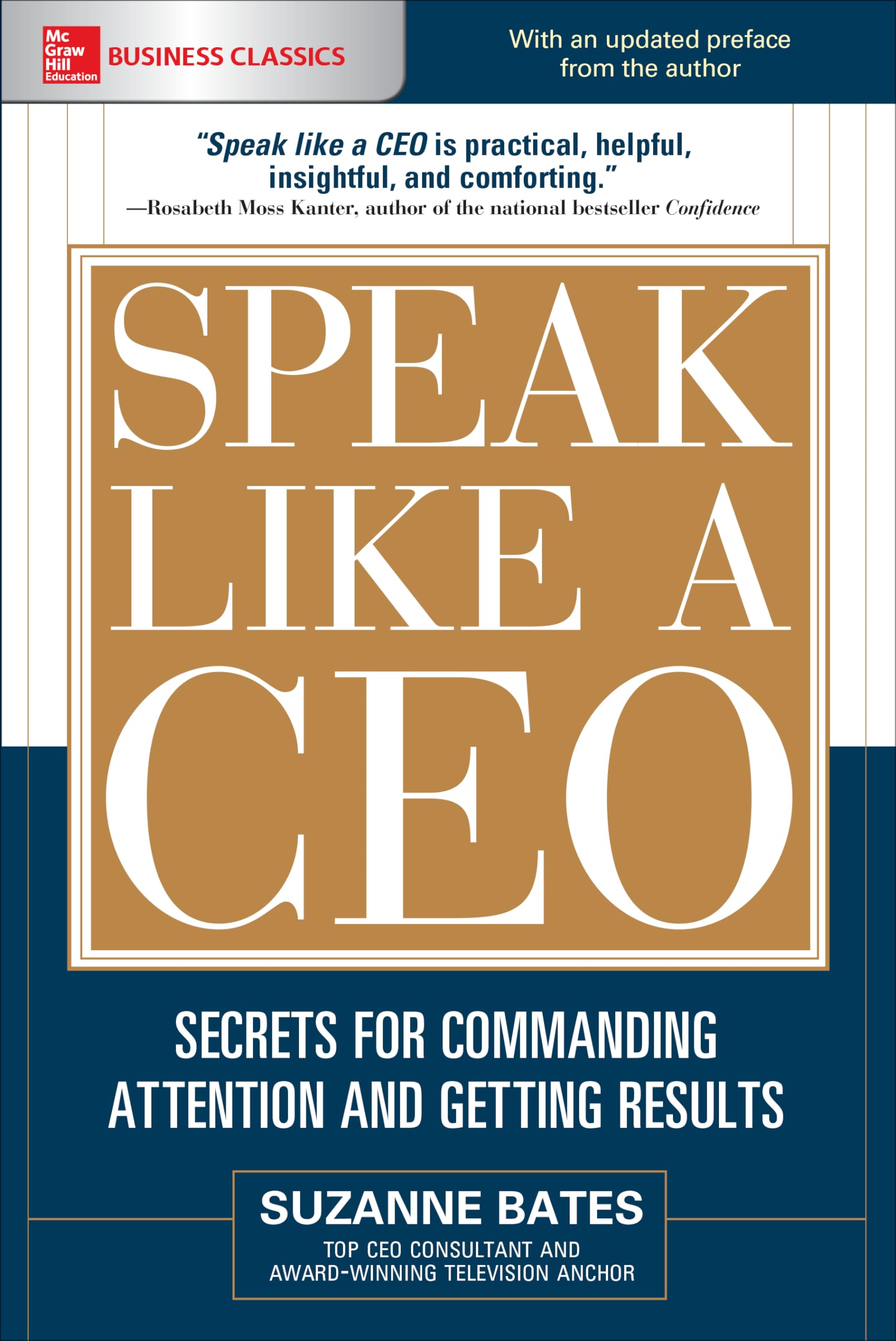 Speak Like a CEO: Secrets for Commanding Attention and Getting Results by...