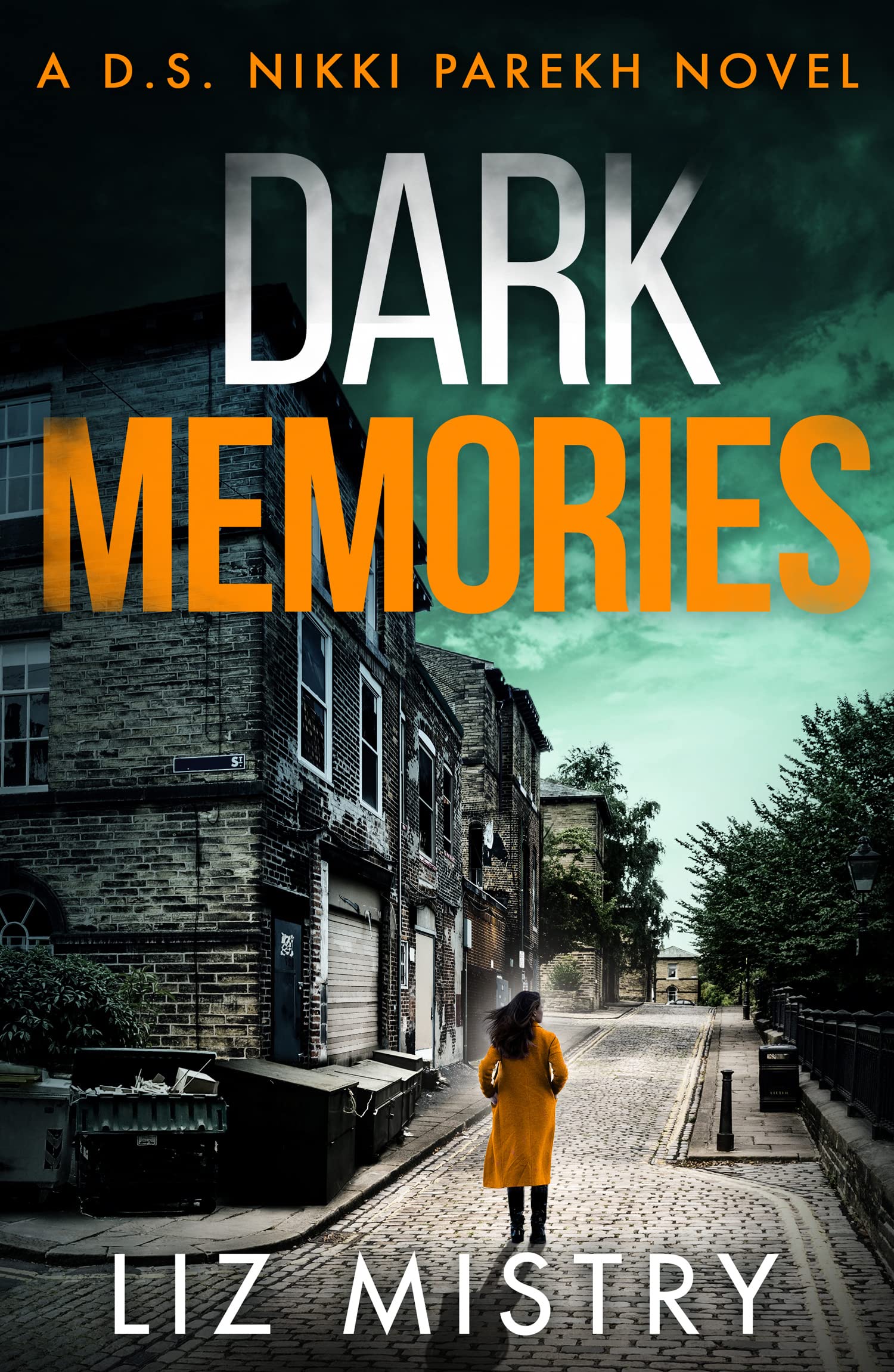 Dark Memories: A nail-biting police procedural, packed with suspense for all crime thriller fans!: Book 3 (Detective Nikki Parekh)