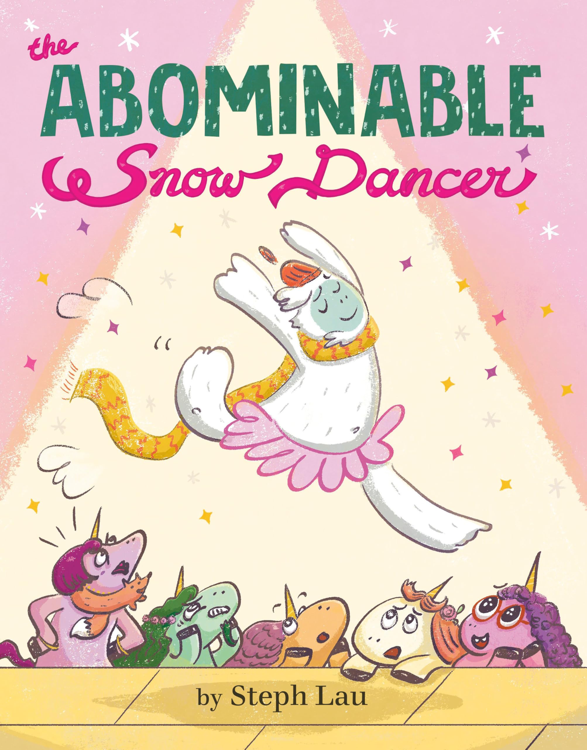 The Abominable Snow Dancer by Steph Lau HARDBACK 9780593754375