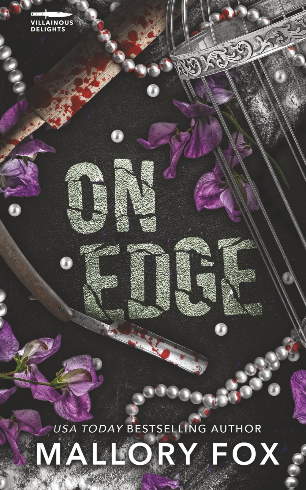 On Edge: A Dark Gothic Enemies to Lovers Romance (Villainous Delights)